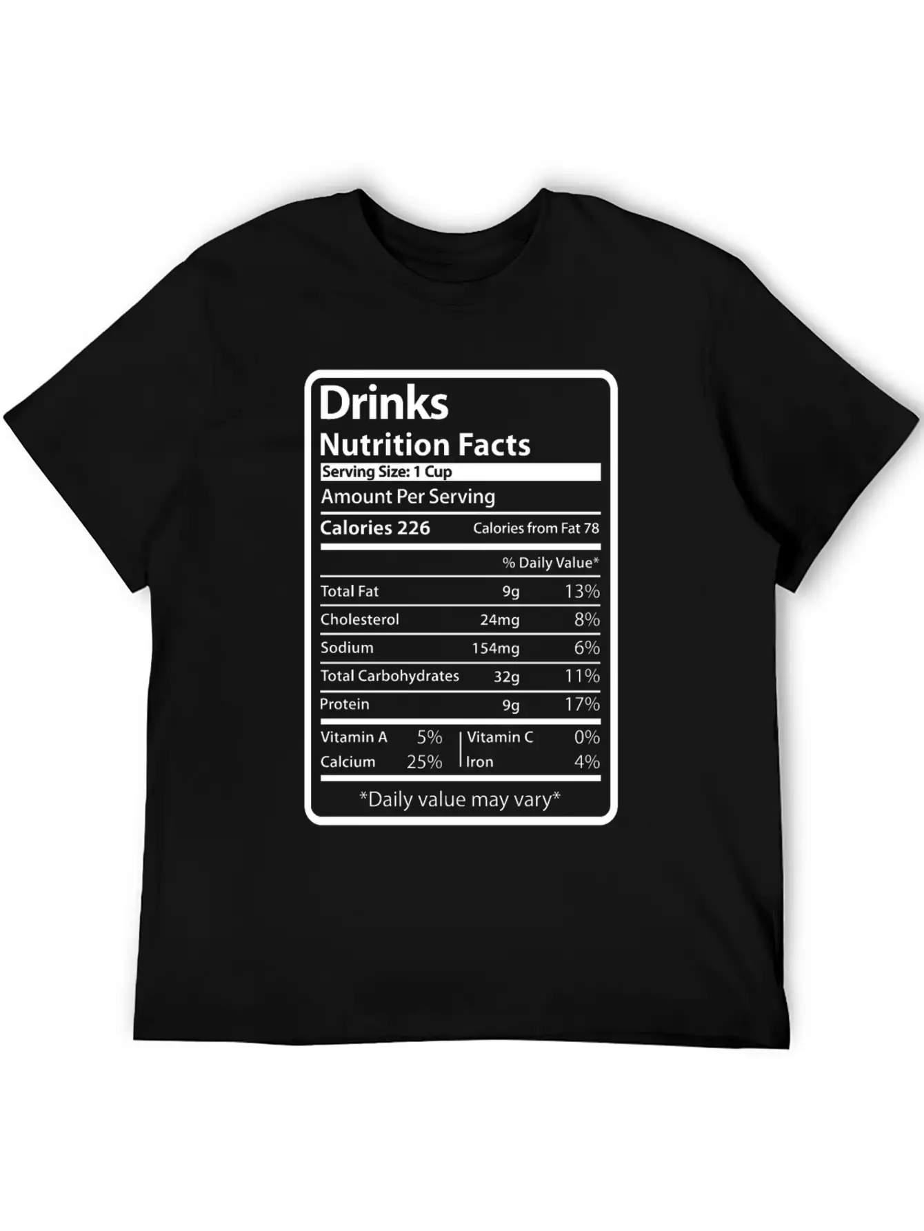 Drinks Funny Nutrition Facts Unisex Short Sleeve Soft Cotton T-Shirt – Casual Everyday Wear