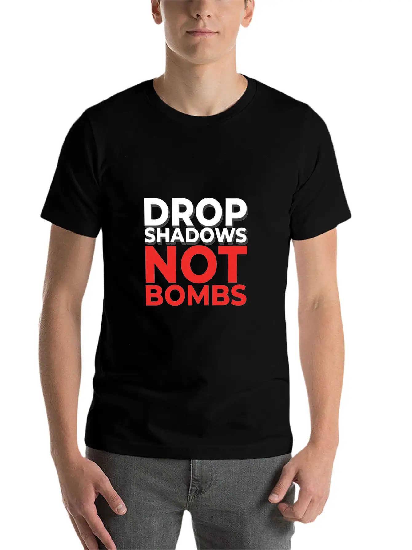 Drop Shadows Not Bombs Unisex Short Sleeve Soft Cotton T-Shirt – Casual Everyday Wear