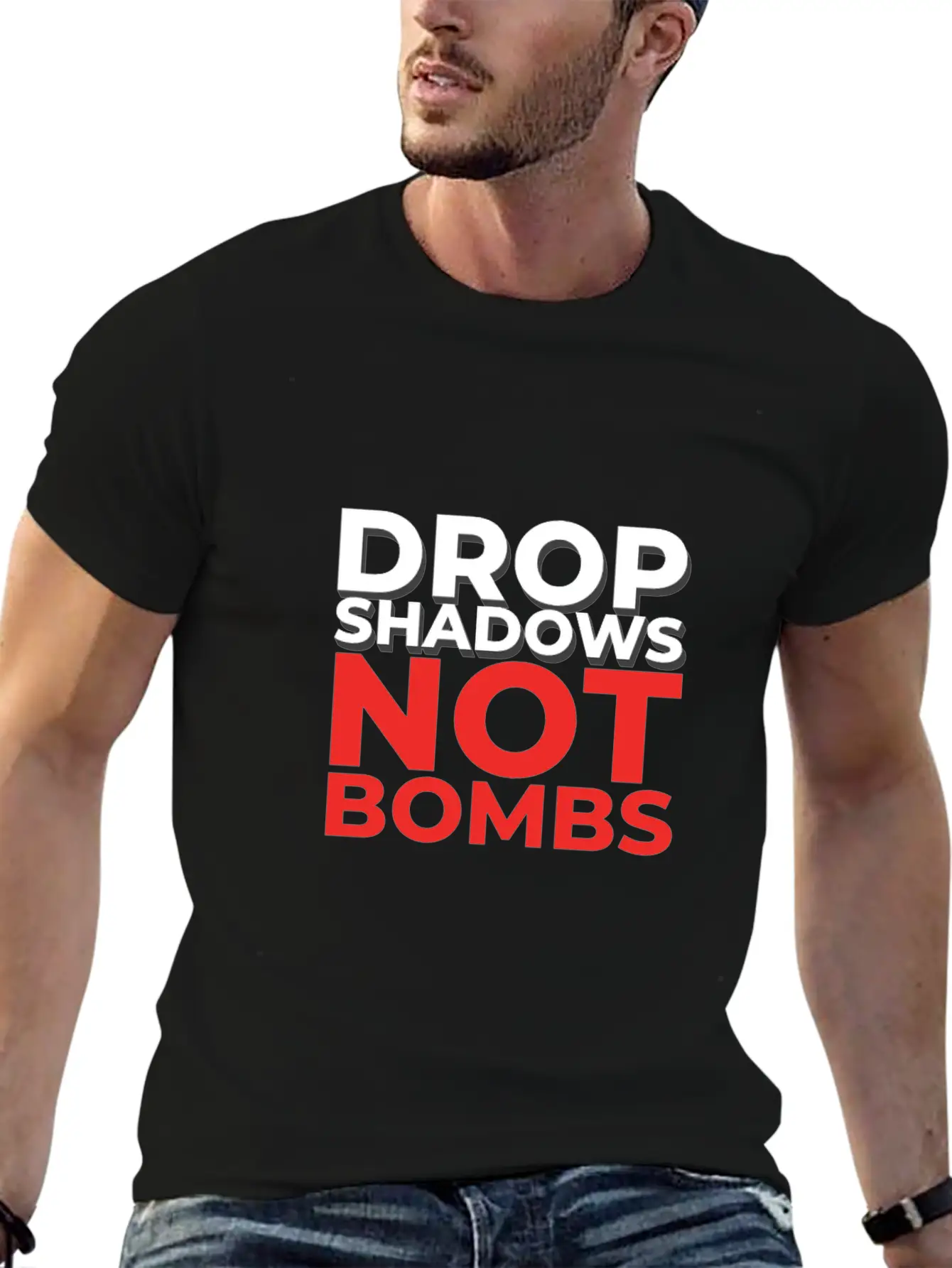 Drop Shadows Not Bombs Unisex Short Sleeve Soft Cotton T-Shirt – Casual Everyday Wear