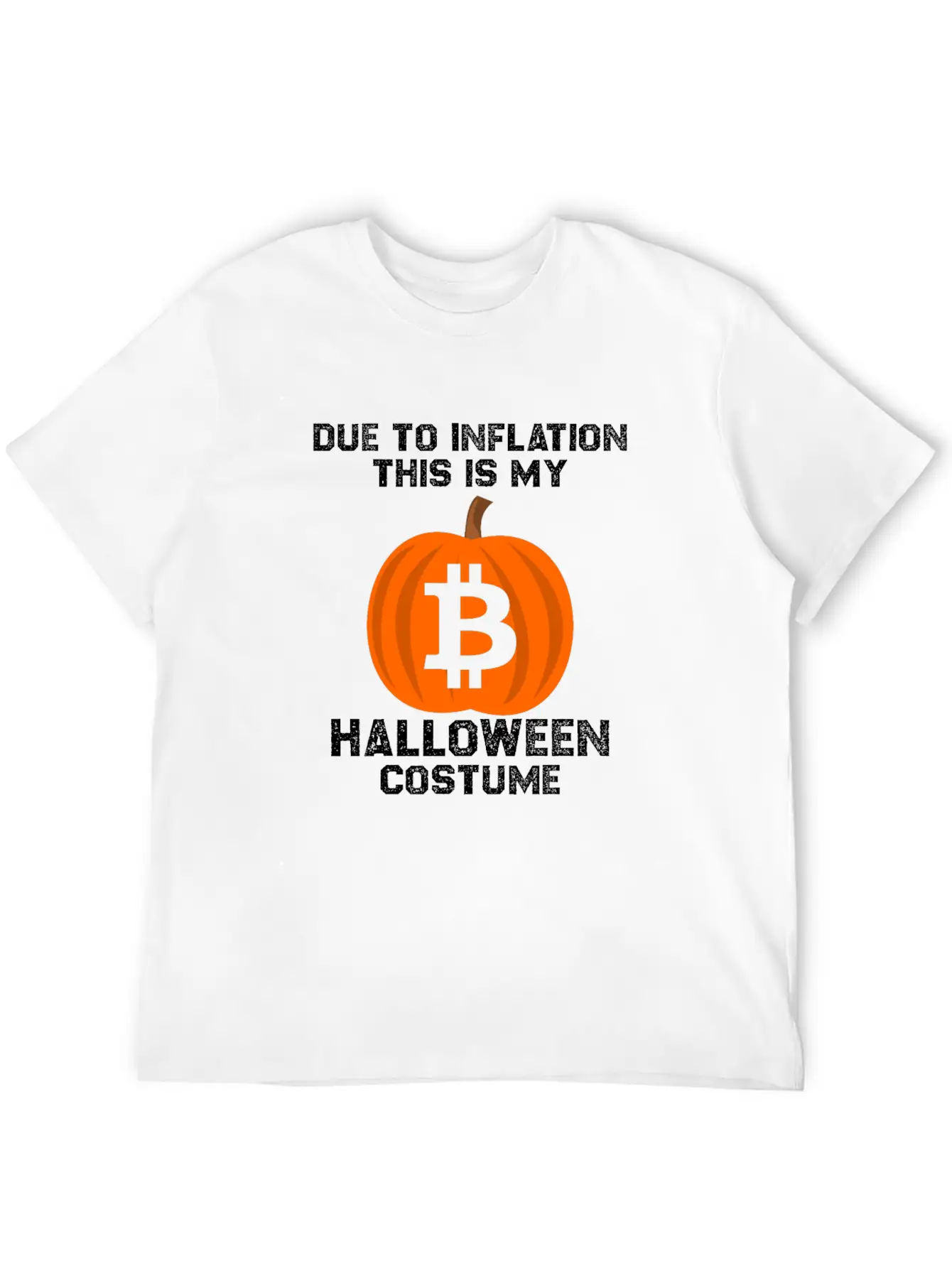 Due To Inflation This Is My Halloween Costume Btc Comfortable Minimalist Graphic Tee – Summer Style Essential