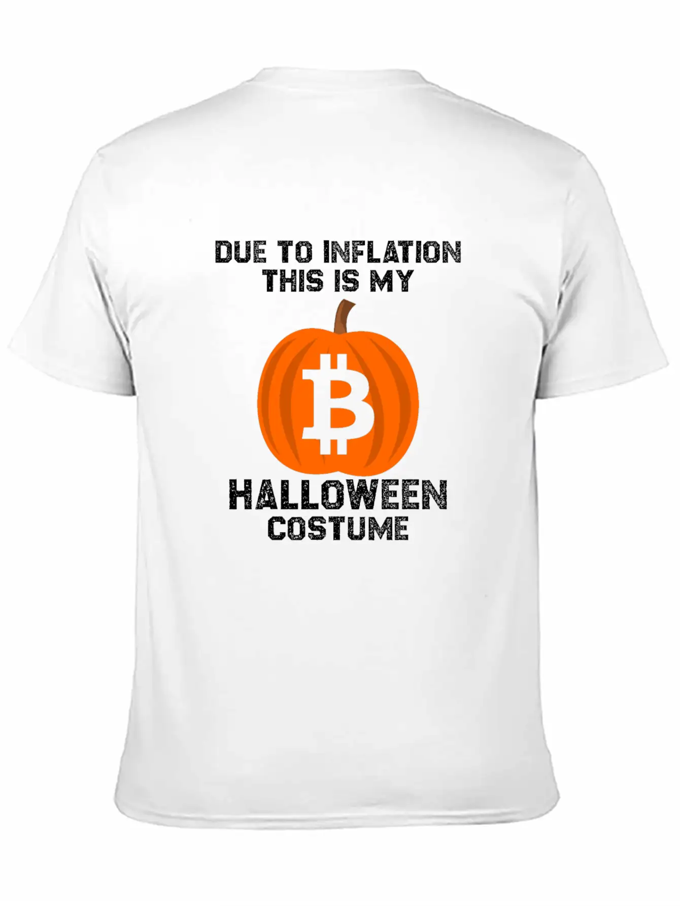 Due To Inflation This Is My Halloween Costume Btc Comfortable Minimalist Graphic Tee – Summer Style Essential