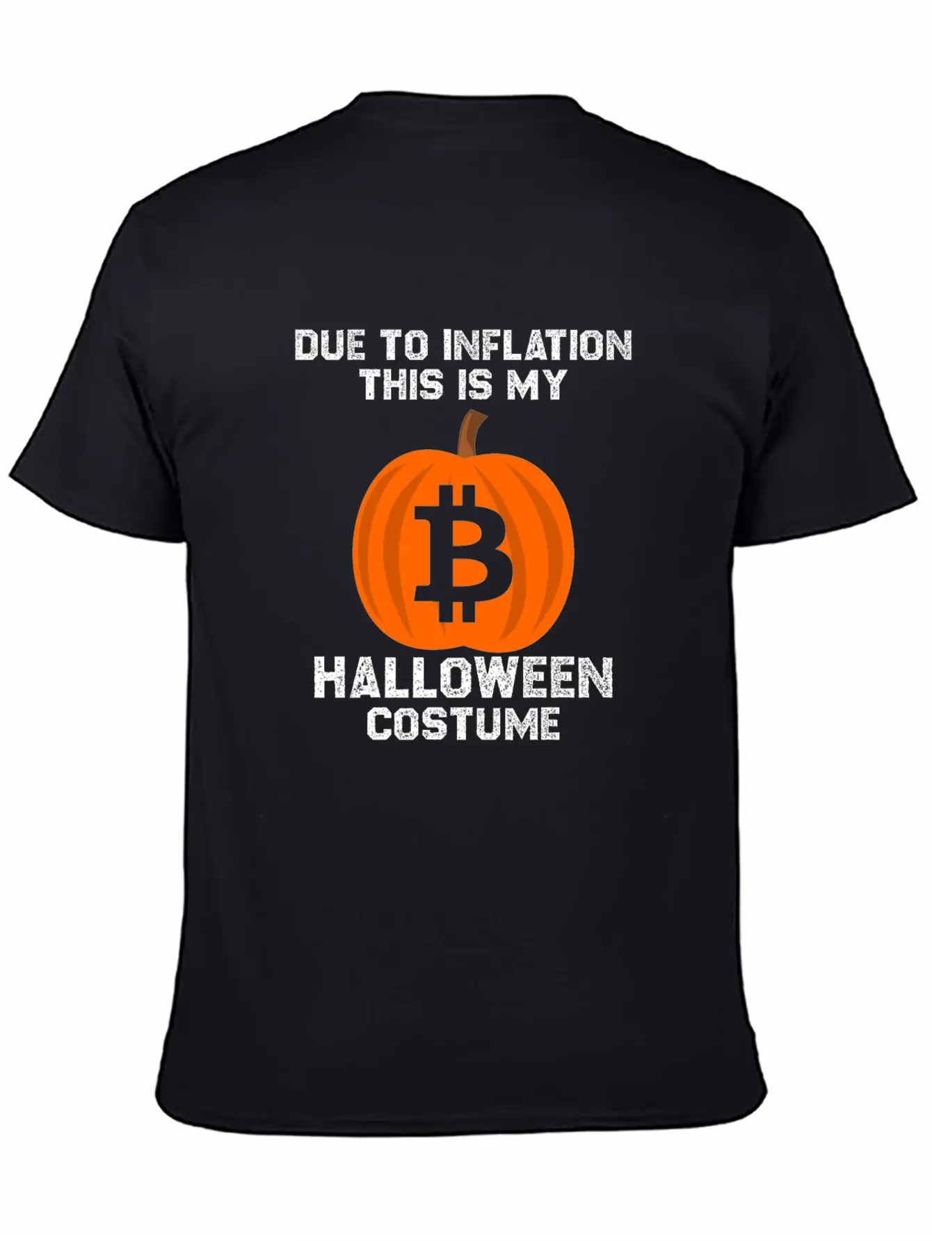 Due To Inflation This Is My Halloween Costume Btc Comfortable Minimalist Graphic Tee – Summer Style Essential