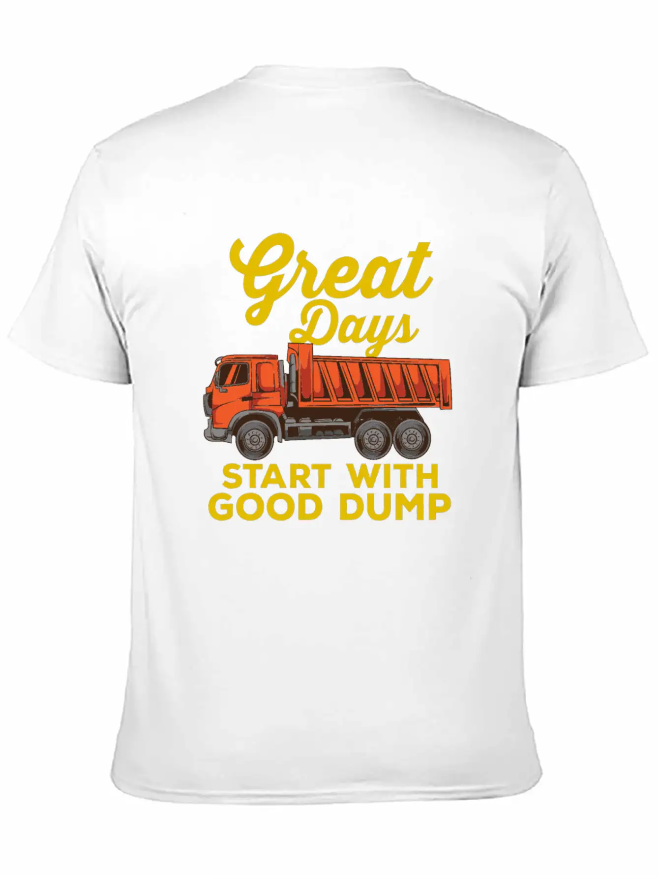 DUMP TRUCK: Good Dump Gift Basic Graphic T-Shirt – Daily Comfort In Soft Cotton
