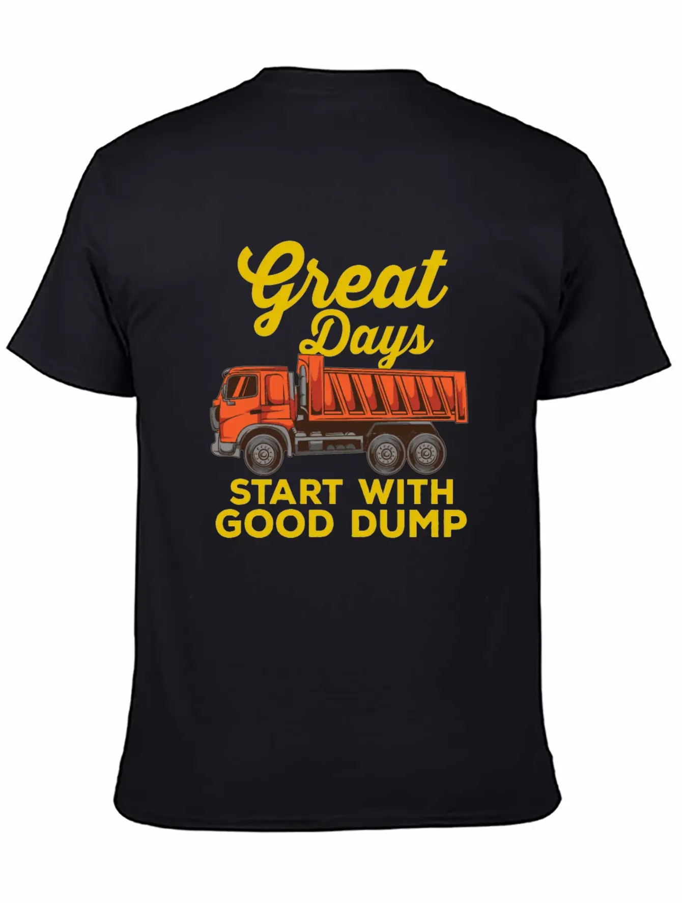 DUMP TRUCK: Good Dump Gift Basic Graphic T-Shirt – Daily Comfort In Soft Cotton