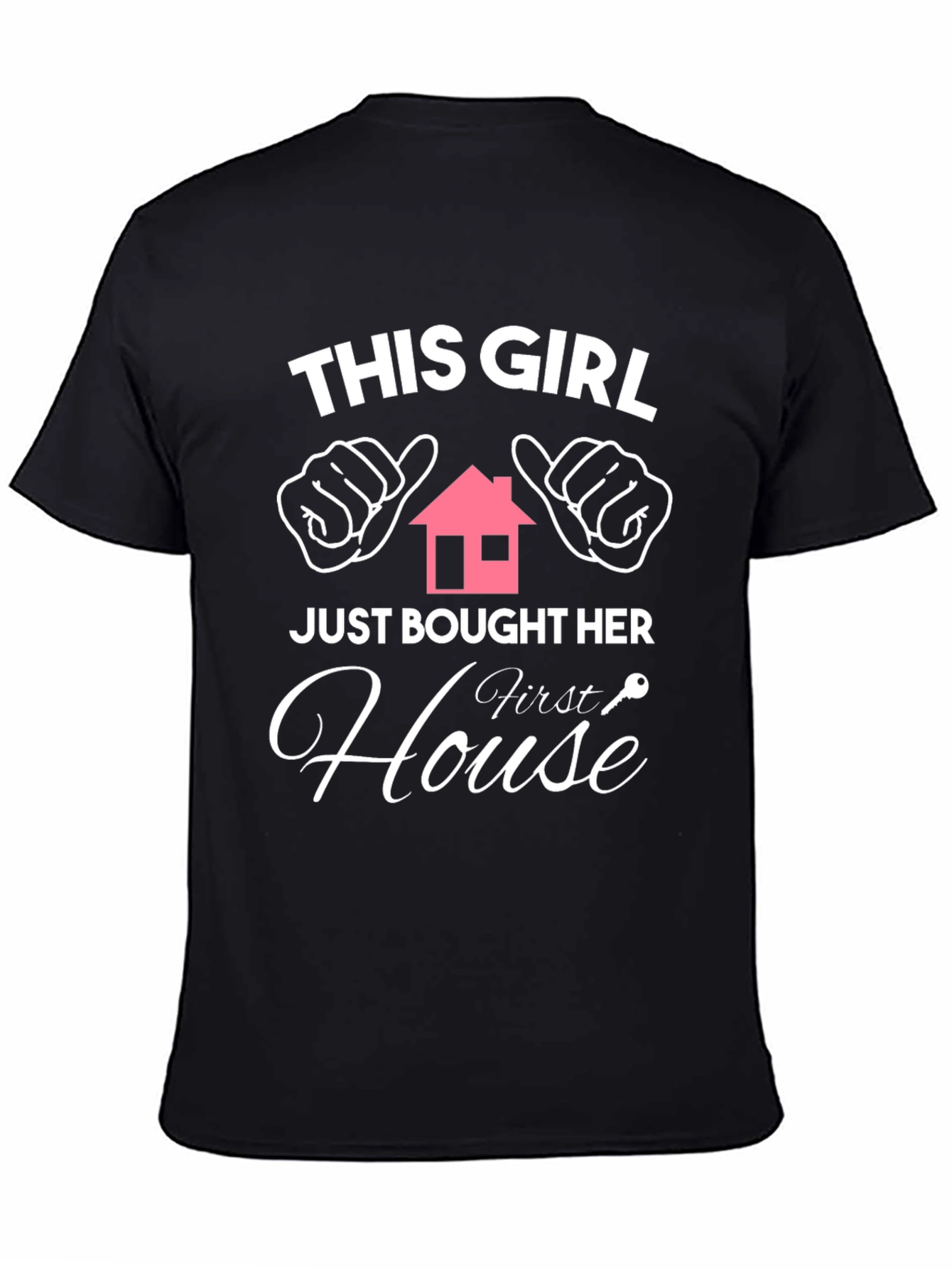 This Girl Bought Her First House T-Shirt