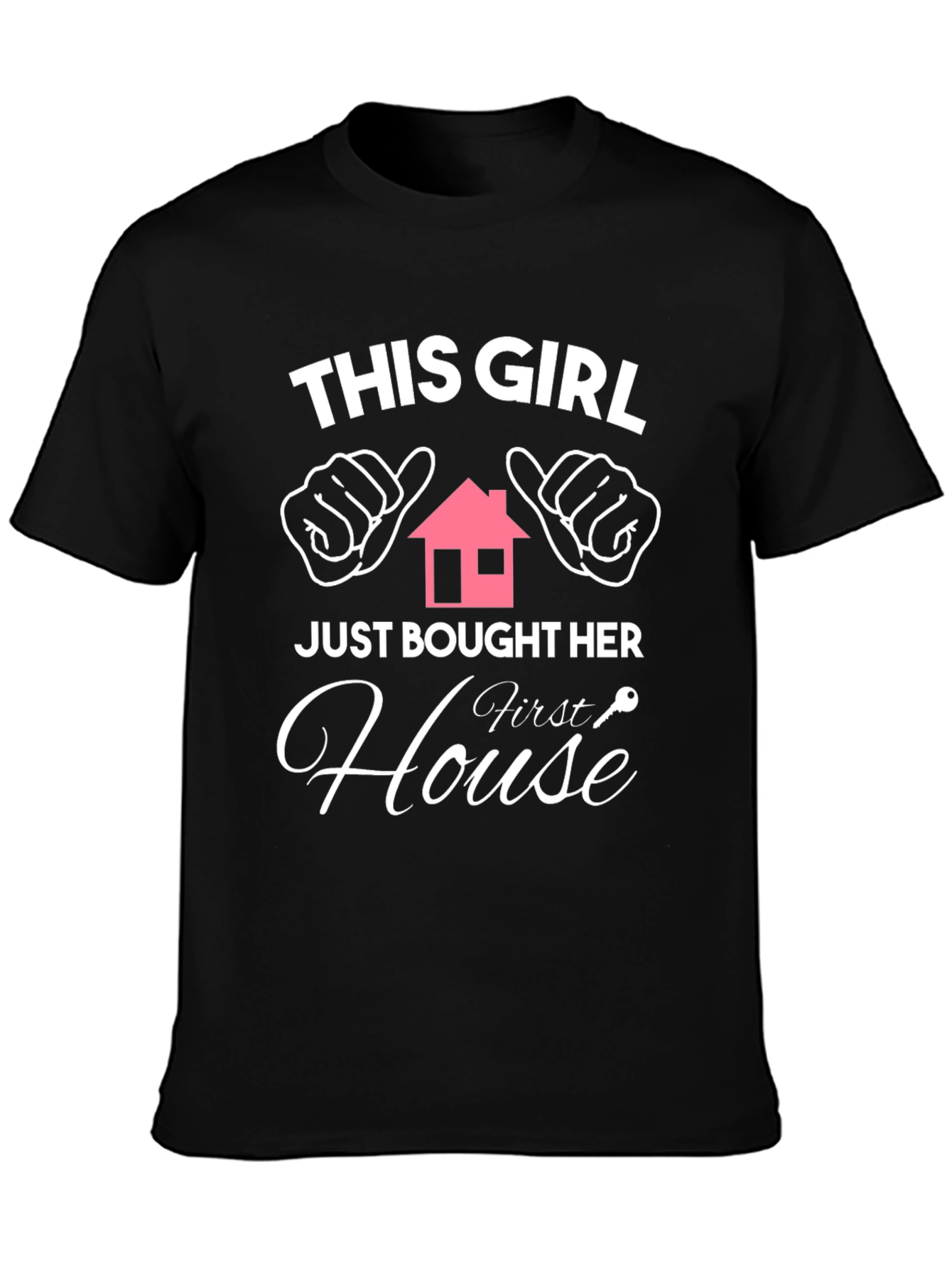 This Girl Bought Her First House T-Shirt