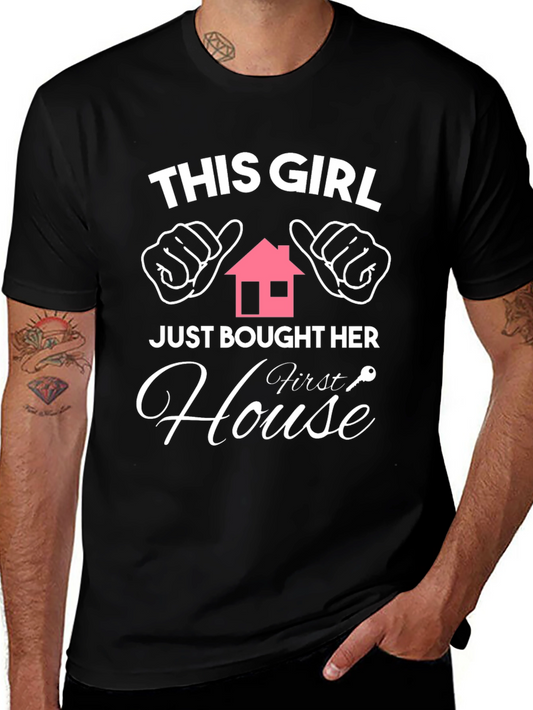 This Girl Bought Her First House T-Shirt