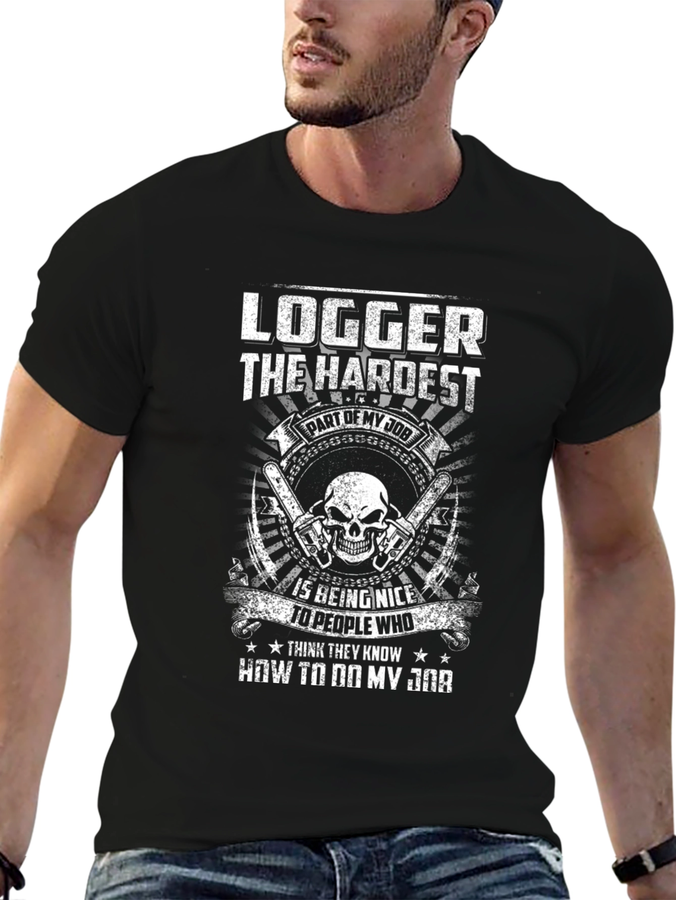 Logger T-Shirt: Hardest Part of My Job