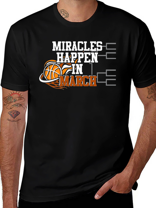 Miracles Happen in March Basketball T-Shirt
