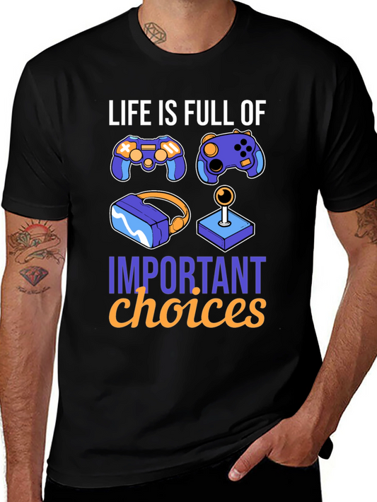 Gamers Choice Graphic Tee - Lifes Important Choices