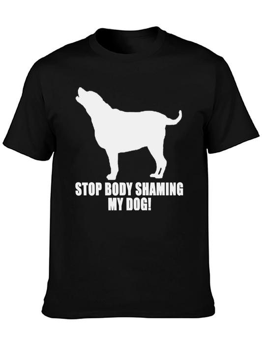 Stop Body Shaming My Dog T-Shirt
