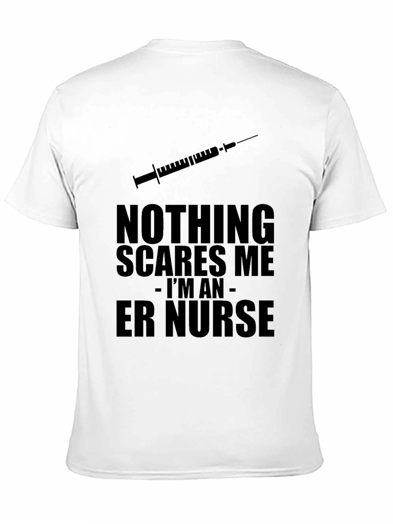ER Nurse T-Shirt - Nothing Scares Me