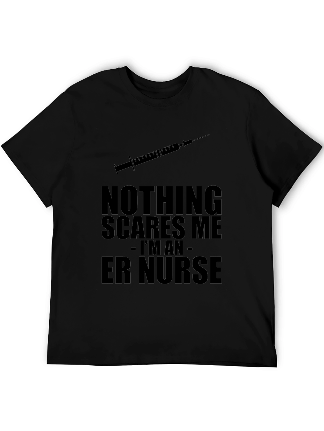ER Nurse T-Shirt - Nothing Scares Me