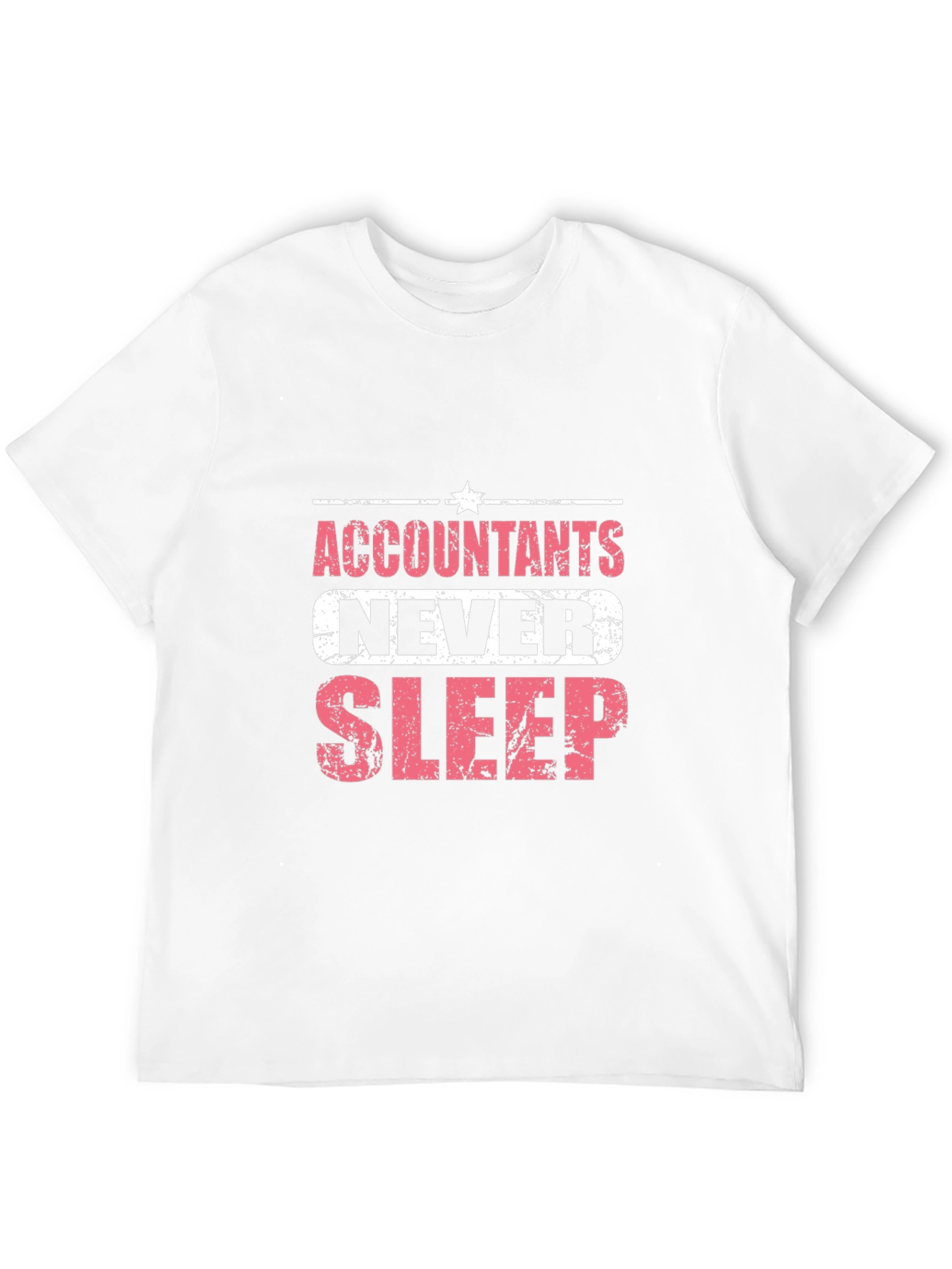 Accountants Never Sleep Graphic T-Shirt