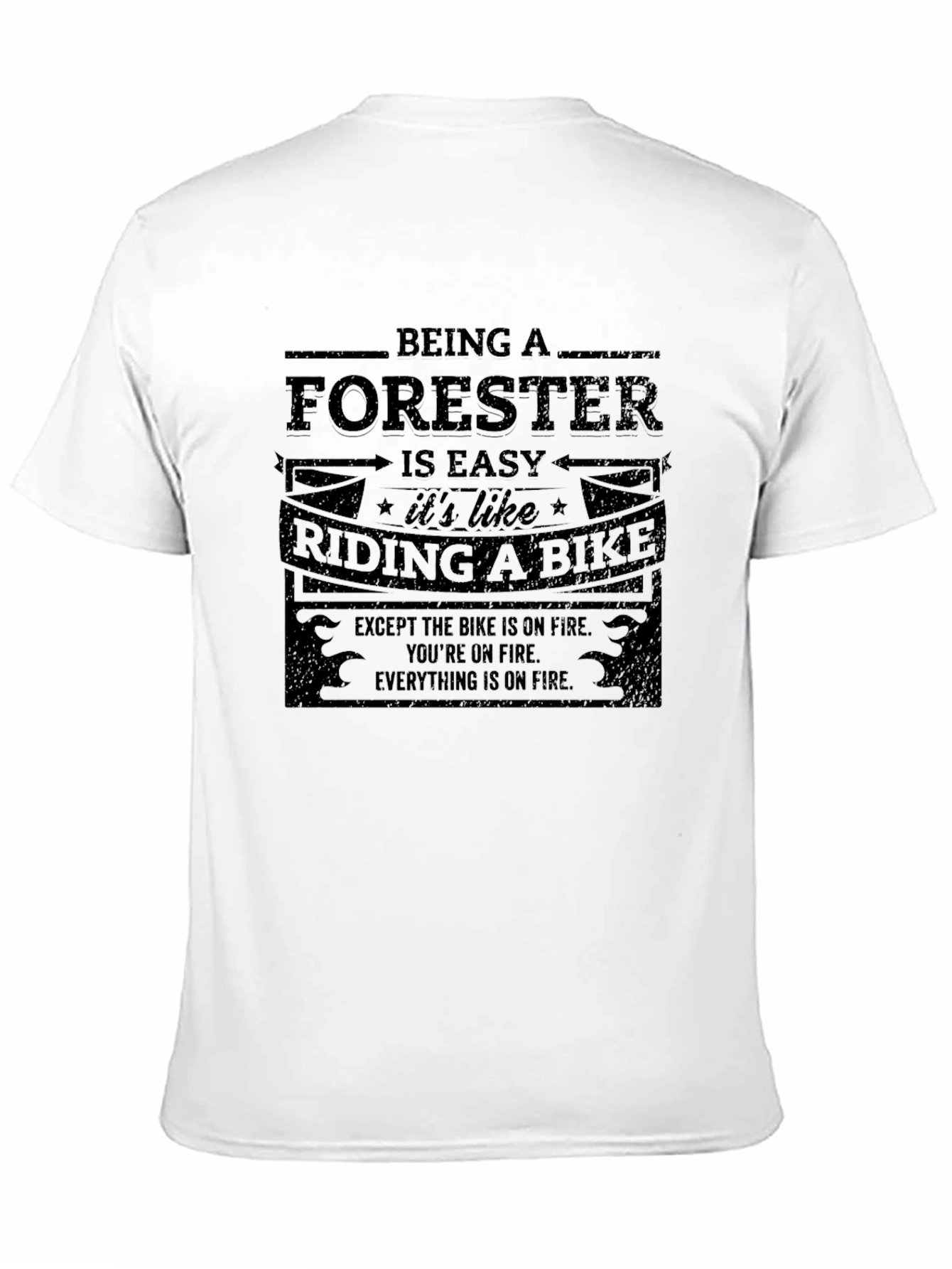 Being a Forester is Easy T-Shirt