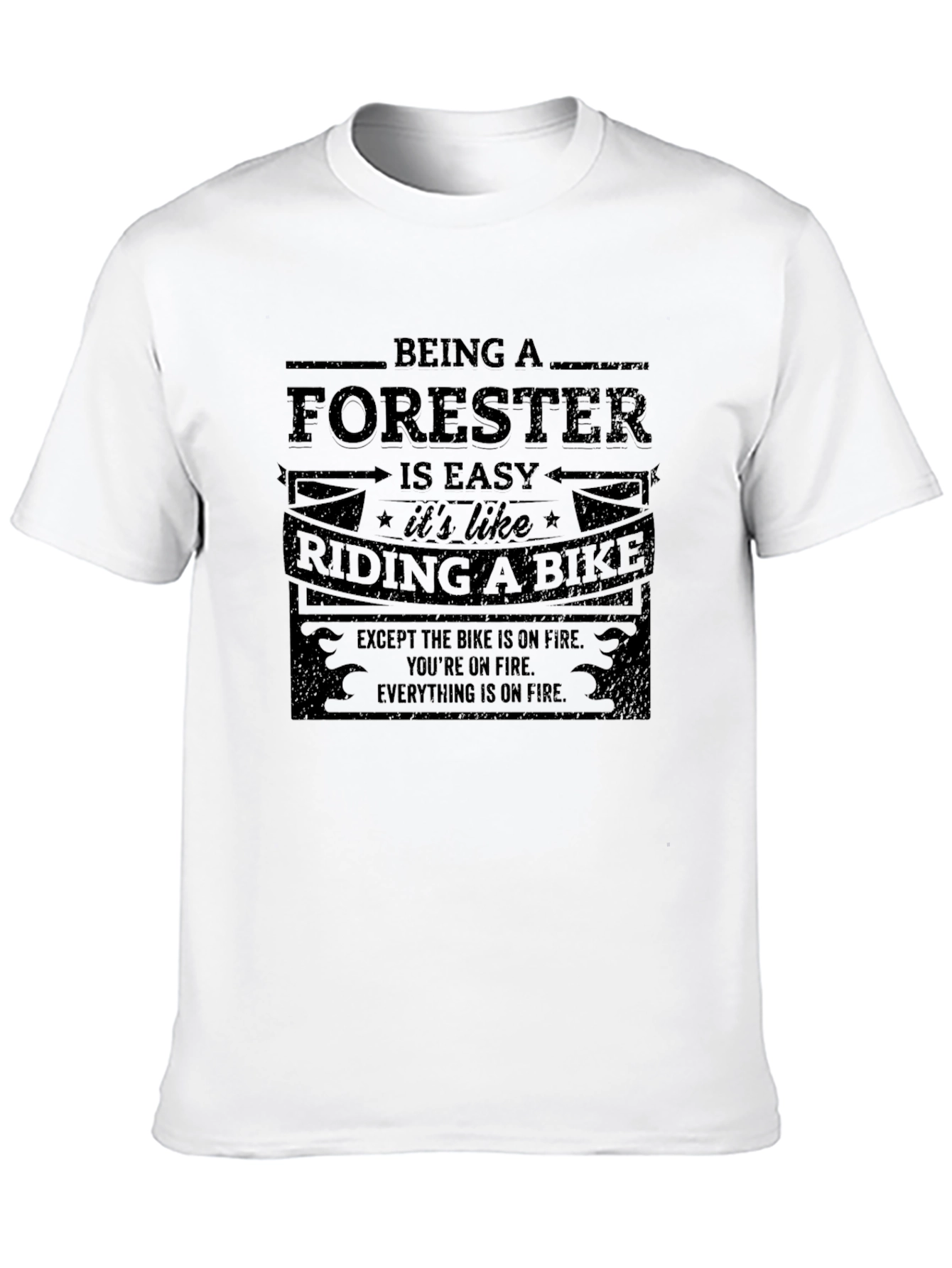 Being a Forester is Easy T-Shirt