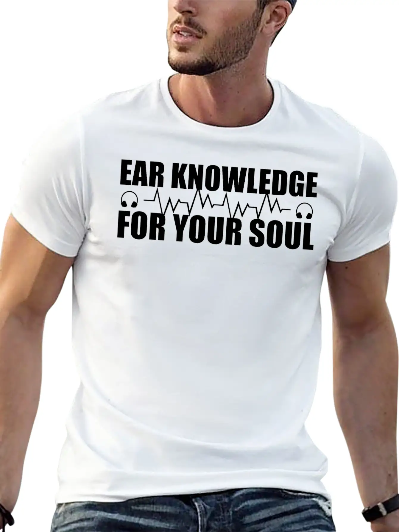 Ear Knowledge For Your Soul Stylish Everyday T-Shirt – Unisex Basic Cotton Tee