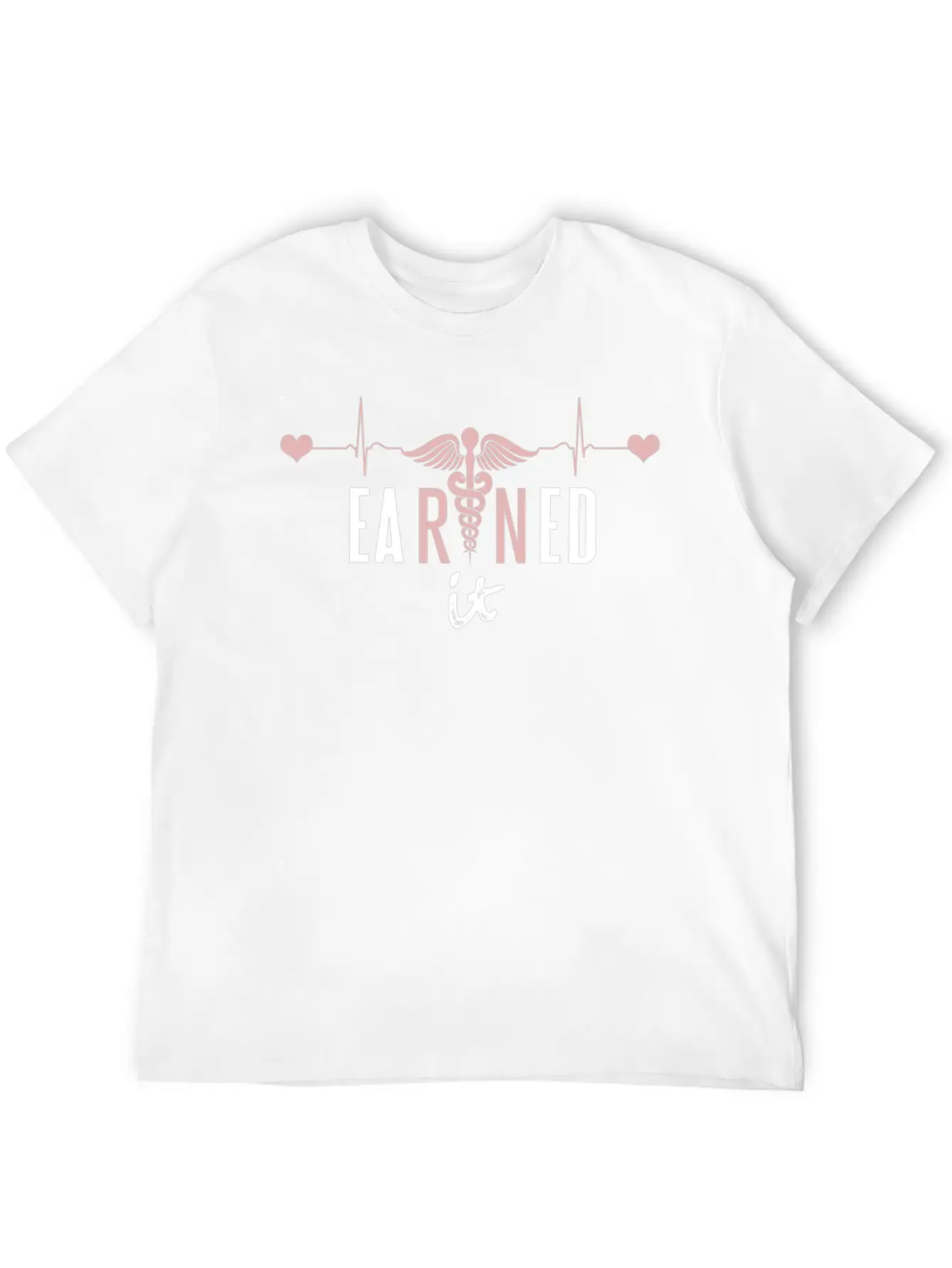 Earned It RN Nurse Heart Frequency Nurse Gifts Stylish Everyday T-Shirt – Unisex Basic Cotton Tee