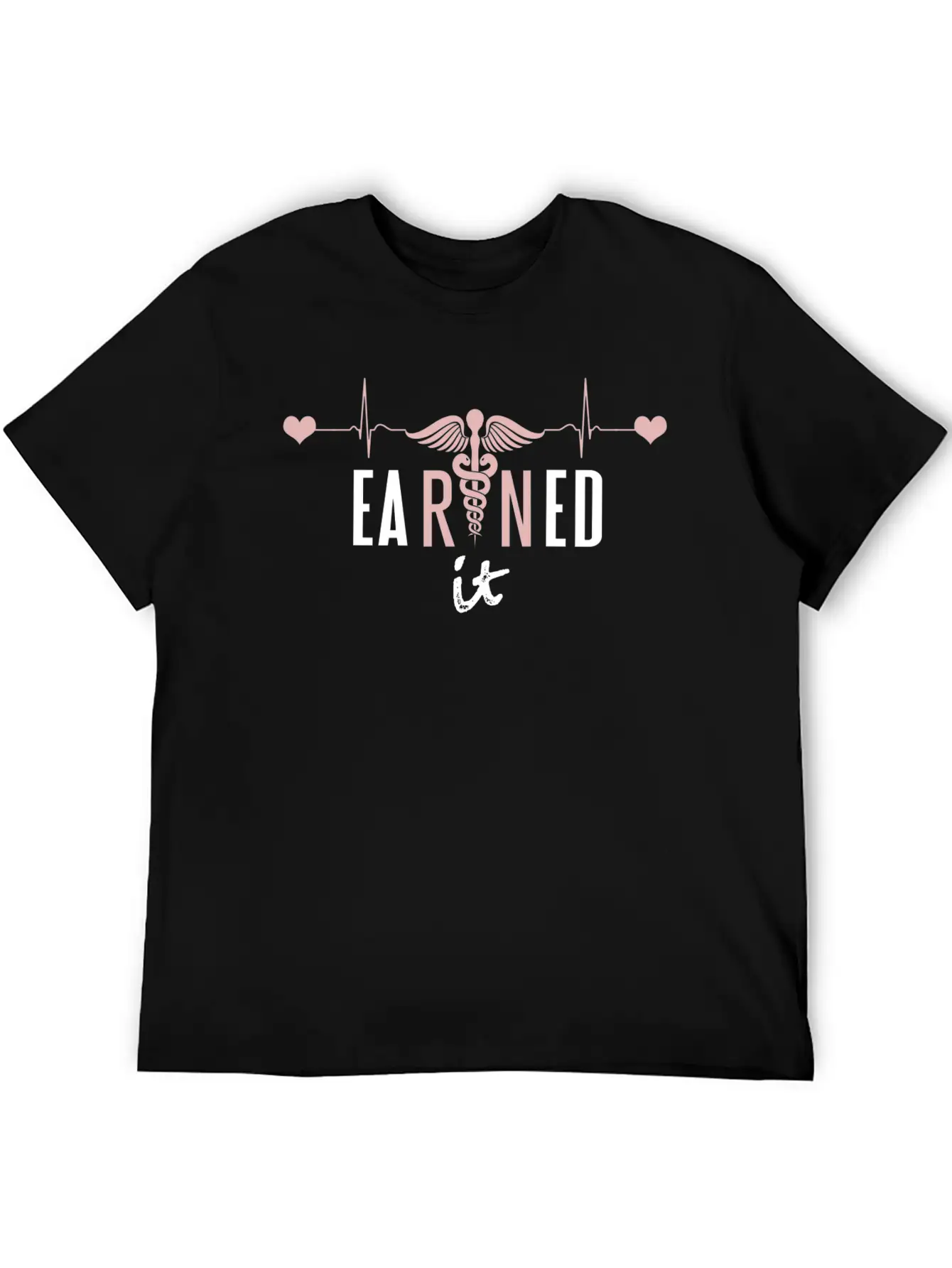 Earned It RN Nurse Heart Frequency Nurse Gifts Stylish Everyday T-Shirt – Unisex Basic Cotton Tee