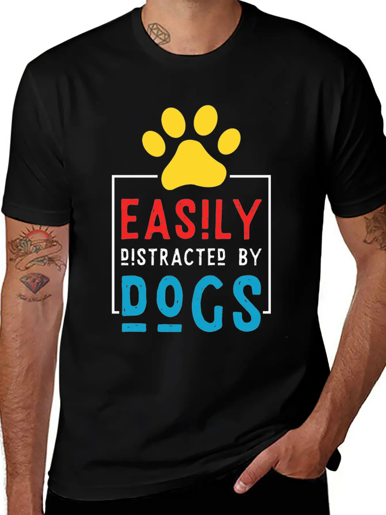 Easily Distracted By Dogs - Dog Paw Stylish Everyday T-Shirt – Unisex Basic Cotton Tee
