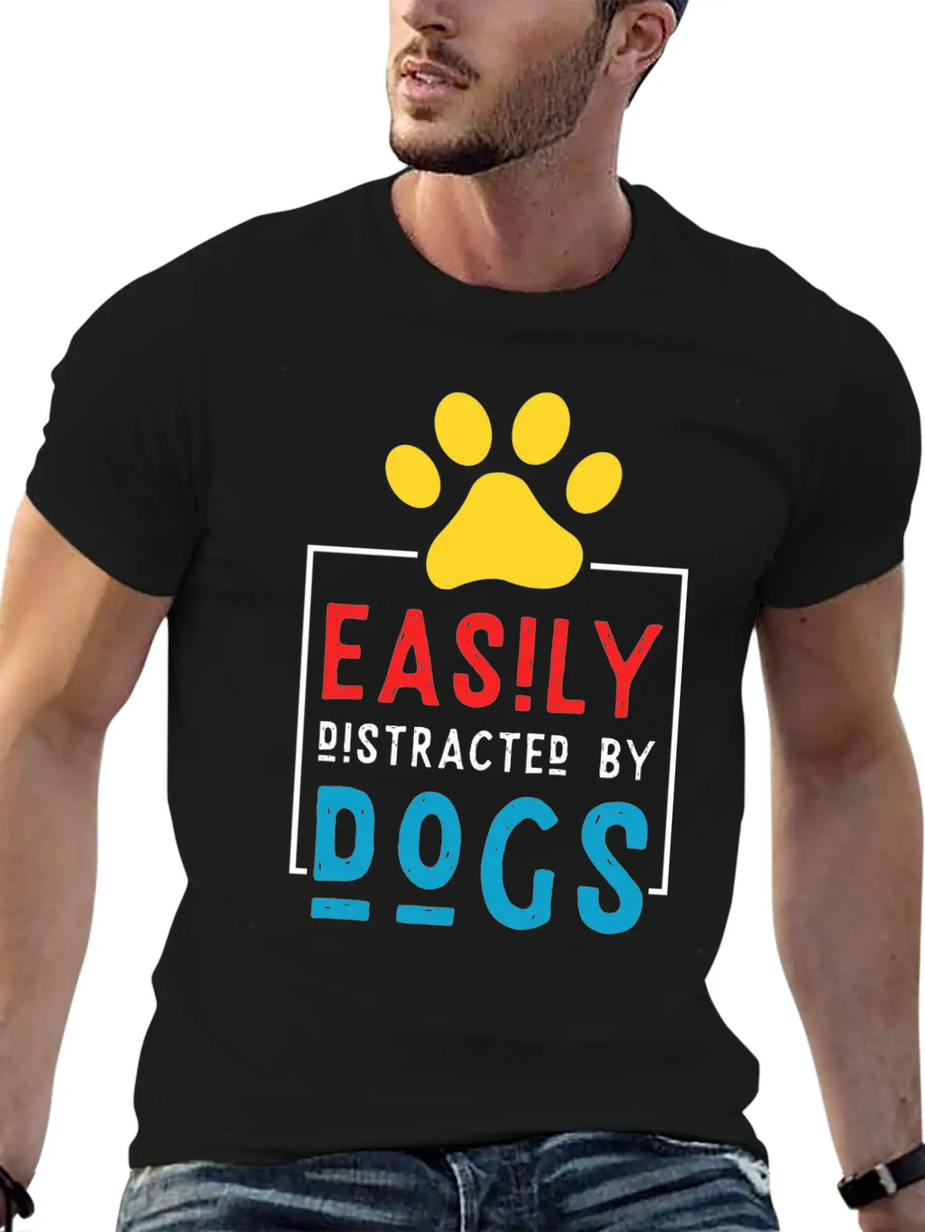 Easily Distracted By Dogs - Dog Paw Stylish Everyday T-Shirt – Unisex Basic Cotton Tee