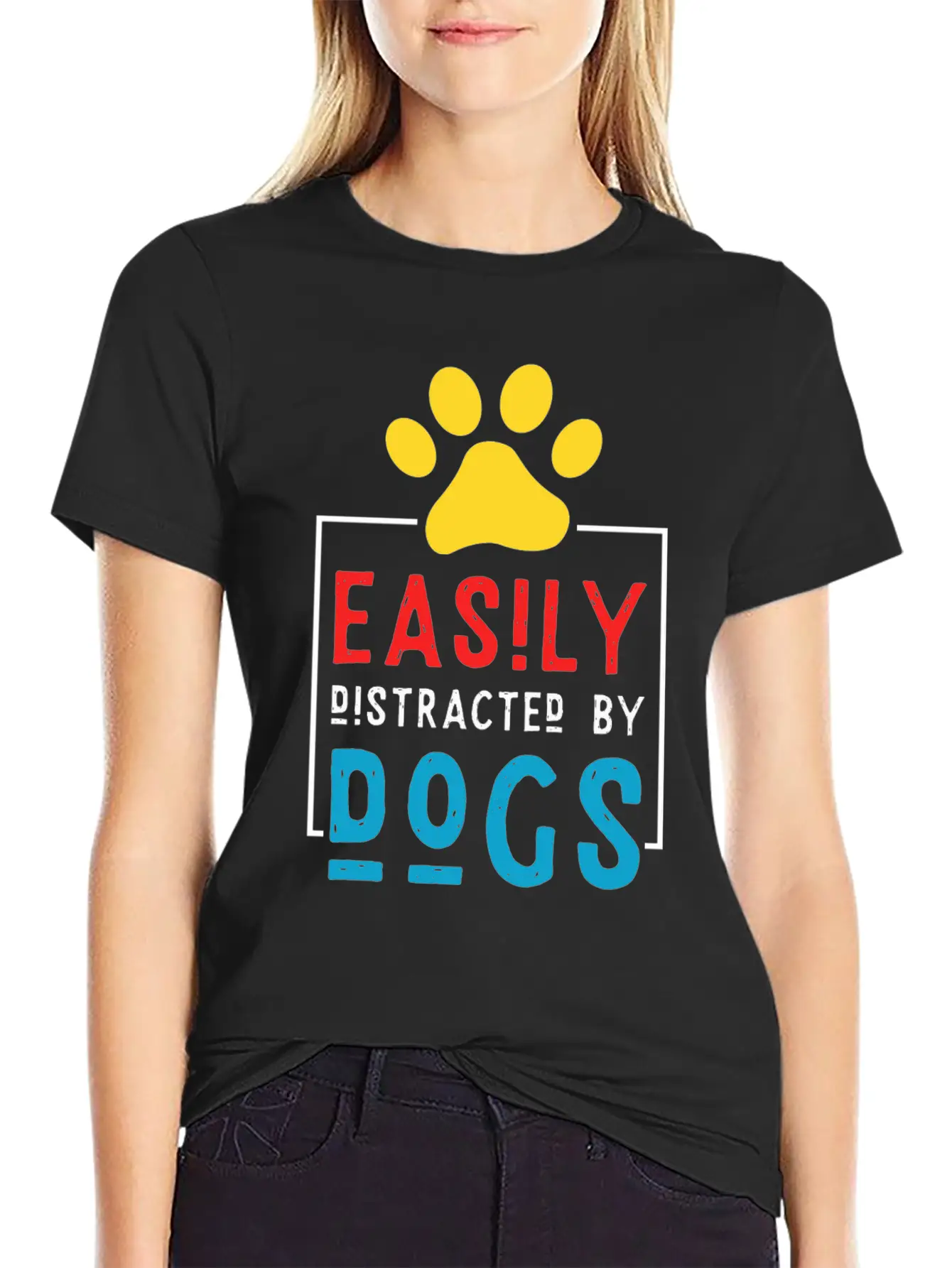 Easily Distracted By Dogs - Dog Paw Stylish Everyday T-Shirt – Unisex Basic Cotton Tee