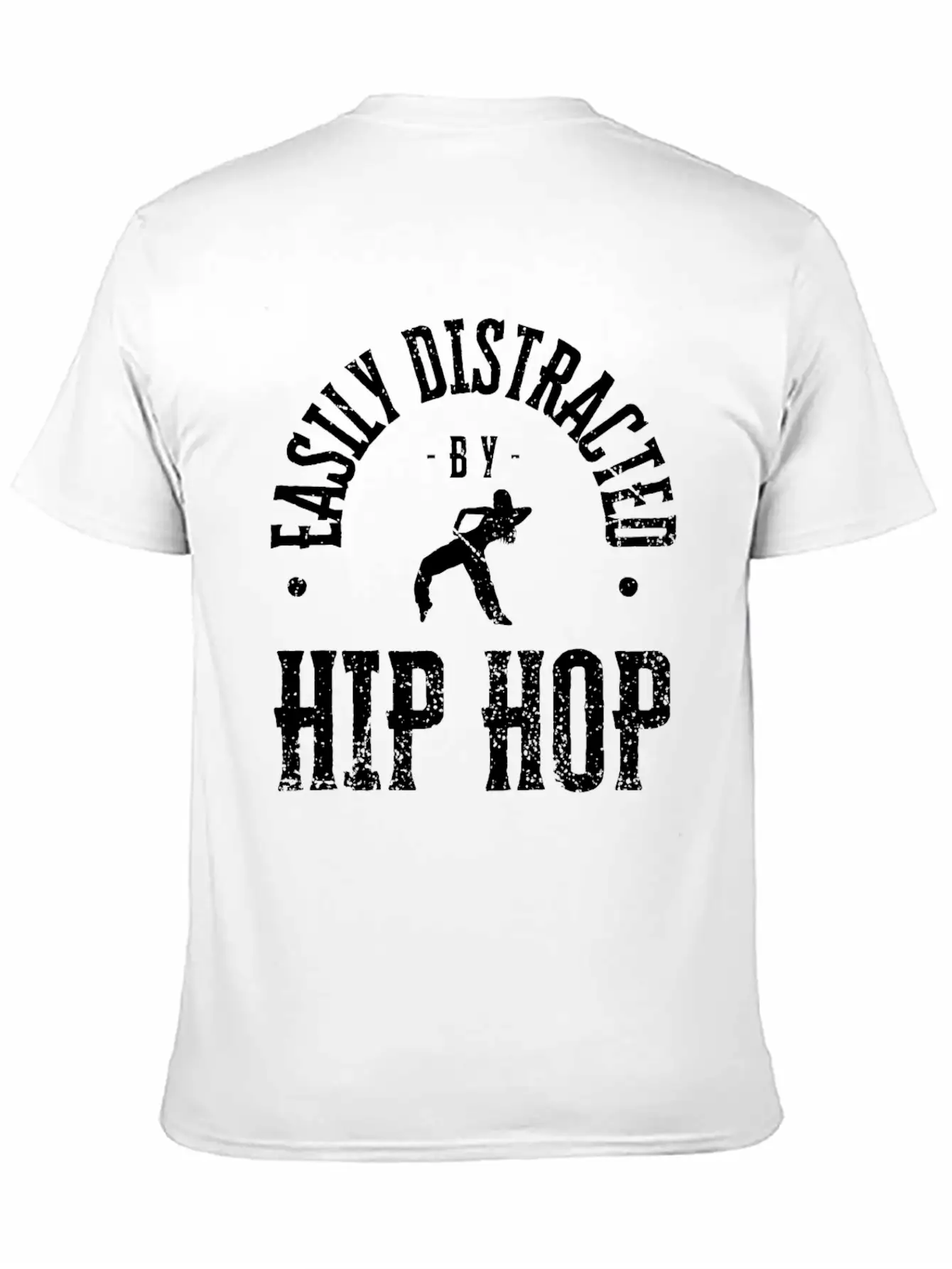 Easily Distracted By Hip Hop Dancing Unisex Casual T-Shirt – Clean Design For Daily Comfort