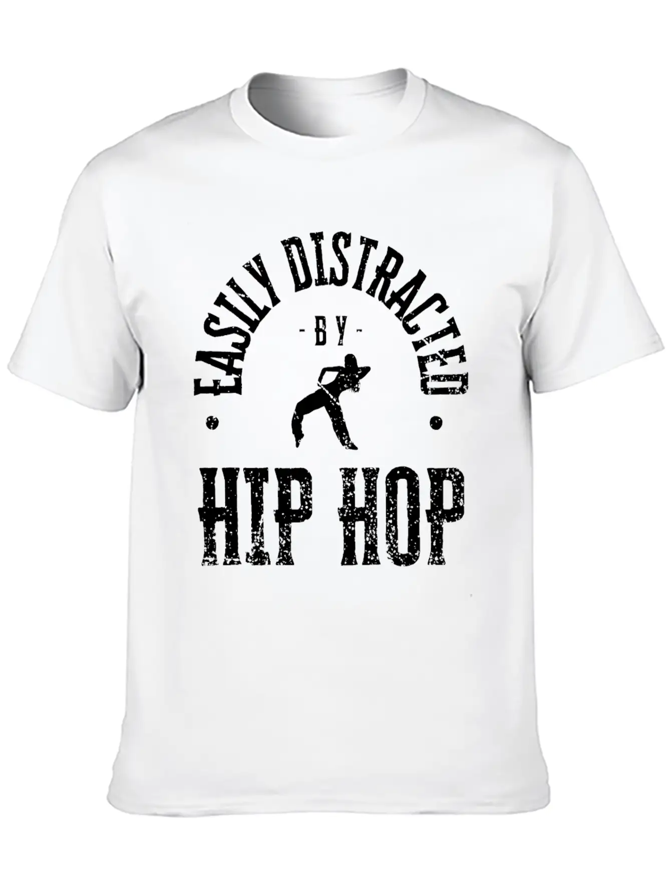 Easily Distracted By Hip Hop Dancing Unisex Casual T-Shirt – Clean Design For Daily Comfort