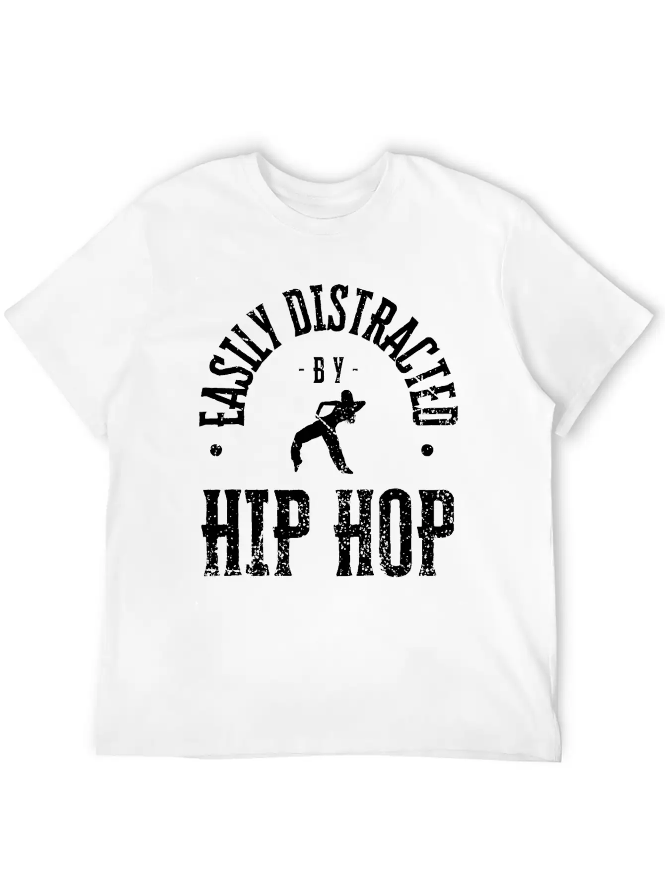 Easily Distracted By Hip Hop Dancing Unisex Casual T-Shirt – Clean Design For Daily Comfort