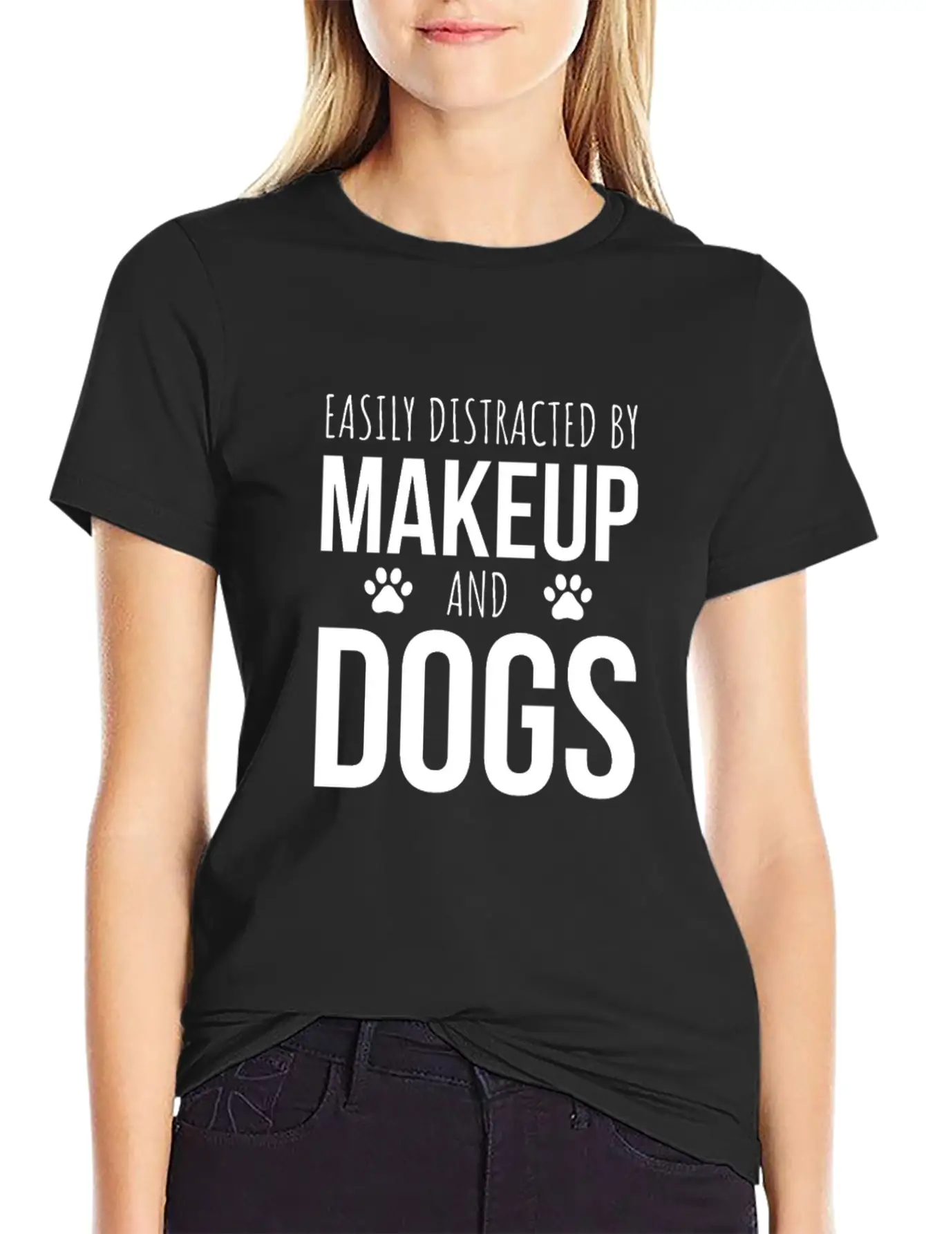 Easily Distracted By Makeup And Dogs Unisex Short Sleeve Soft Cotton T-Shirt – Casual Everyday Wear