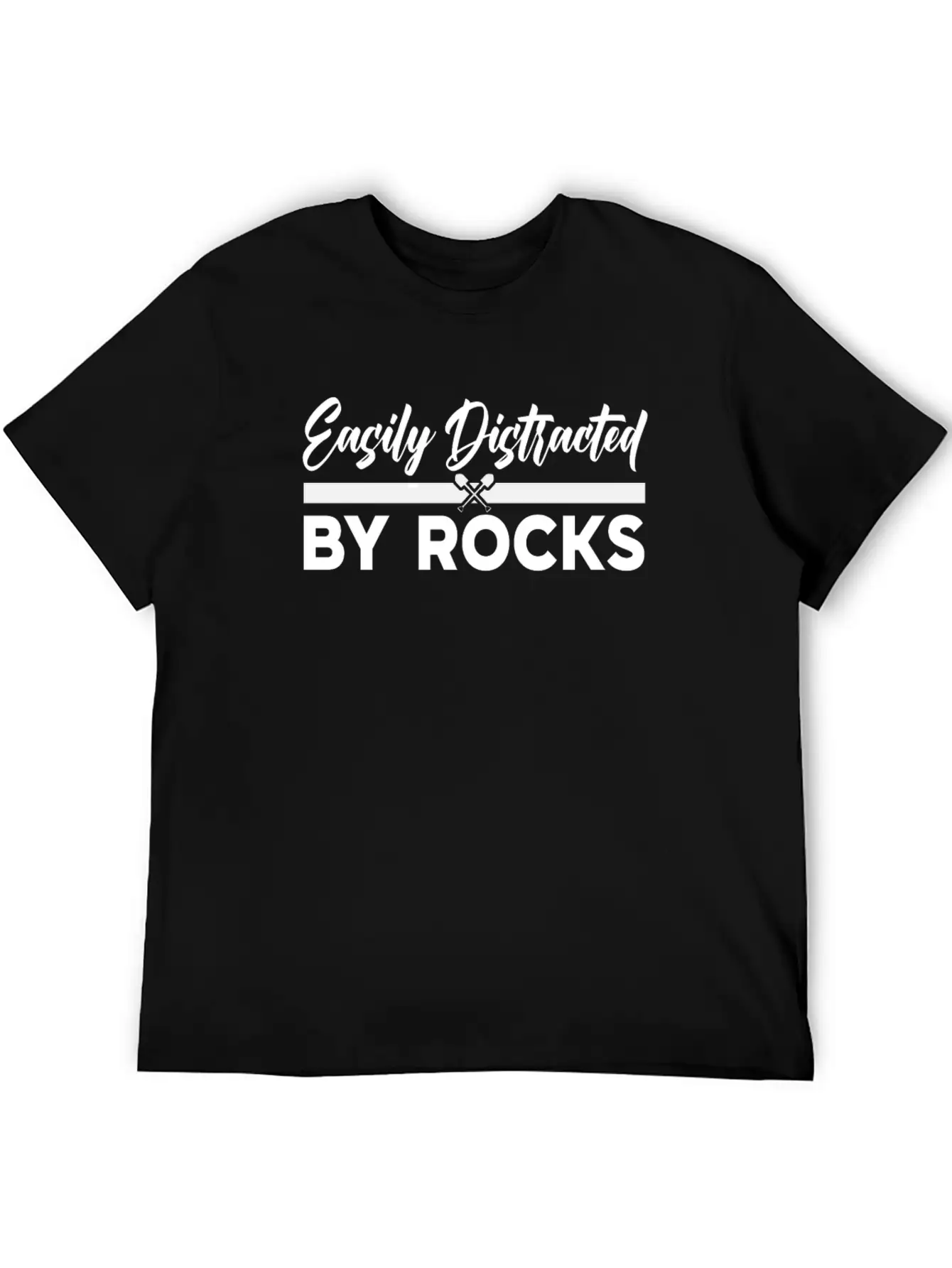 Easily Distracted By Rocks Job Geologist Geology Unisex Short Sleeve Soft Cotton T-Shirt – Casual Everyday Wear