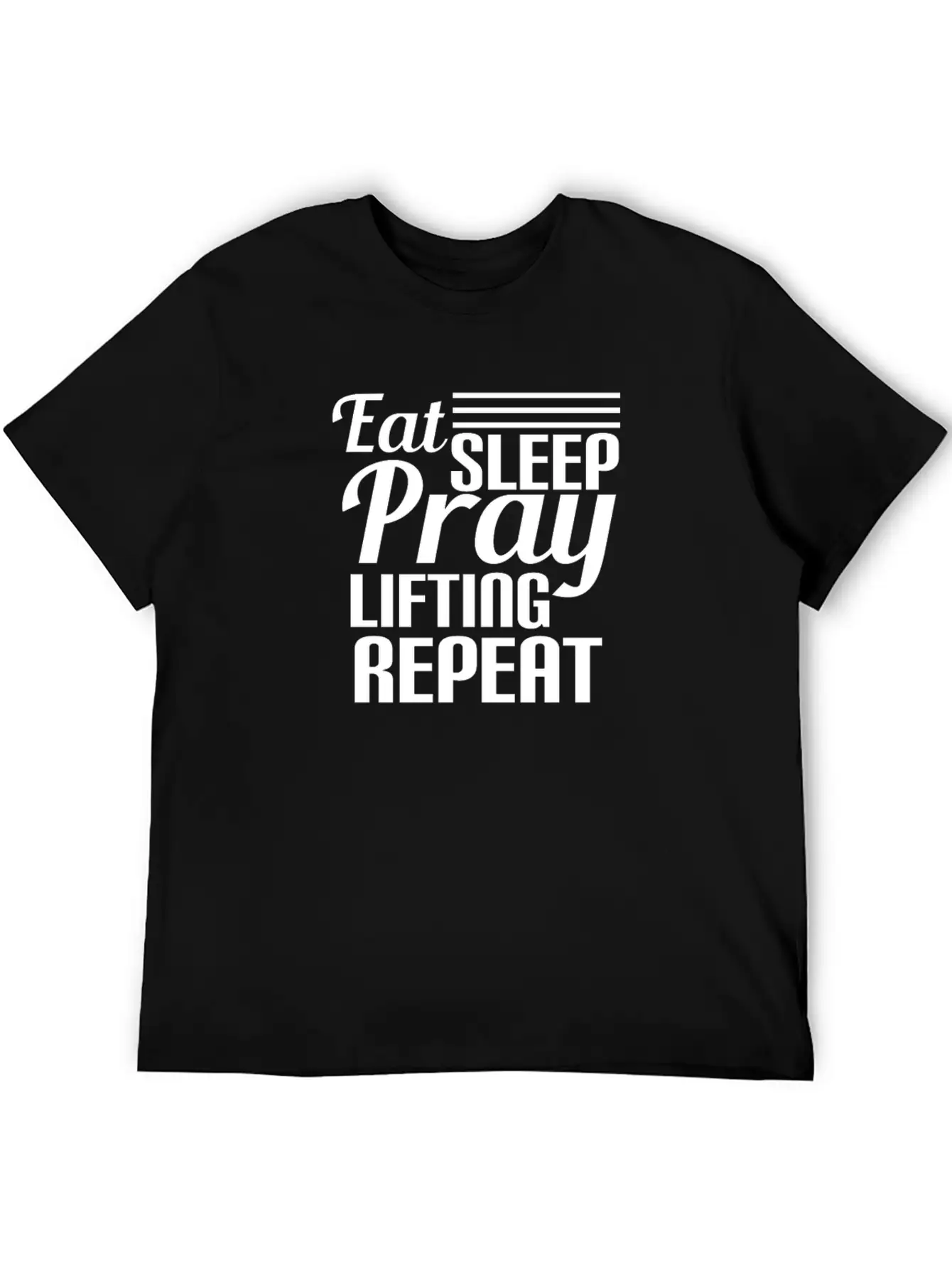 Eat Rest Pray Lifting Repeat Funny Workout Essential Unisex Summer Tee – Soft Cotton Casual Fit