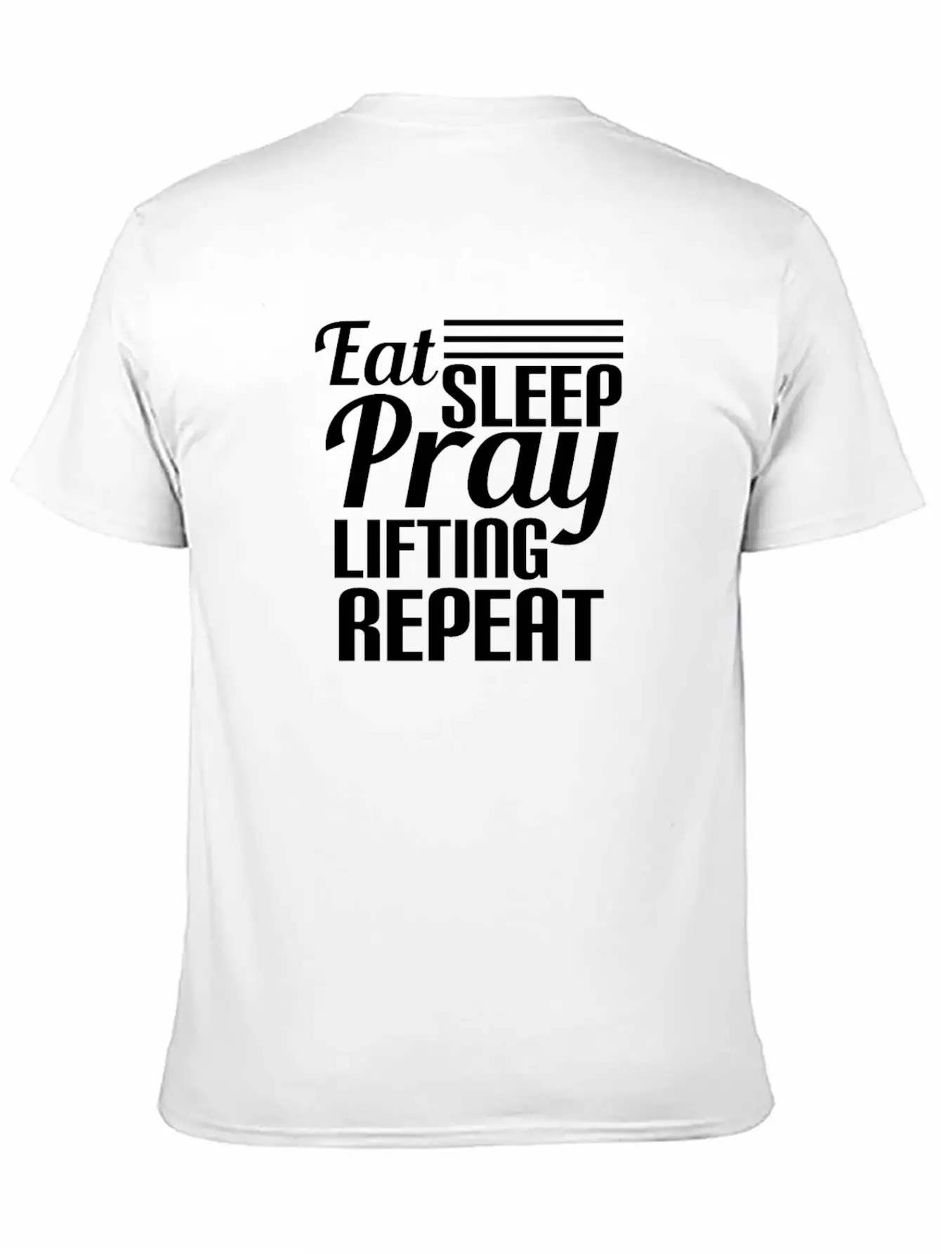 Eat Rest Pray Lifting Repeat Funny Workout Essential Unisex Summer Tee – Soft Cotton Casual Fit