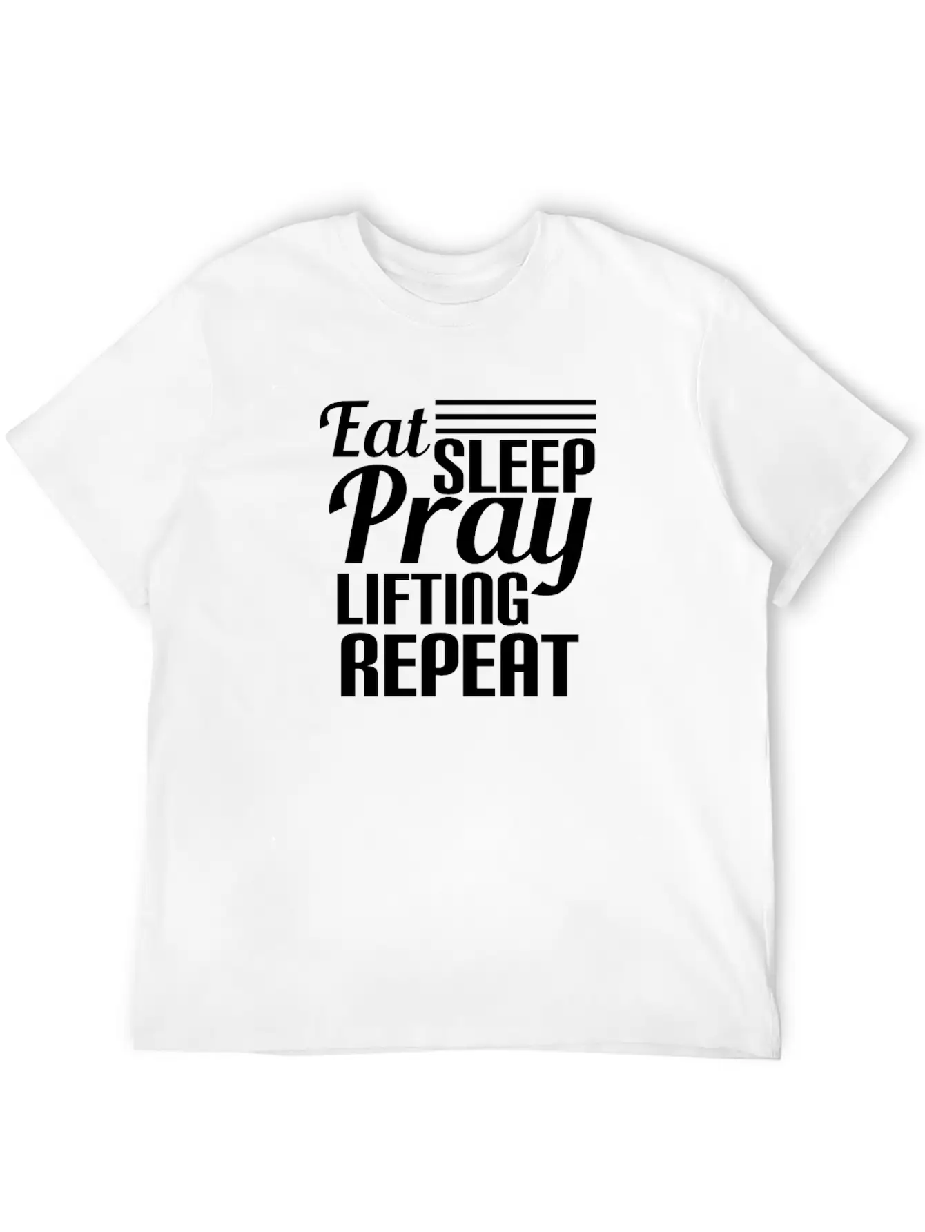 Eat Rest Pray Lifting Repeat Funny Workout Essential Unisex Summer Tee – Soft Cotton Casual Fit