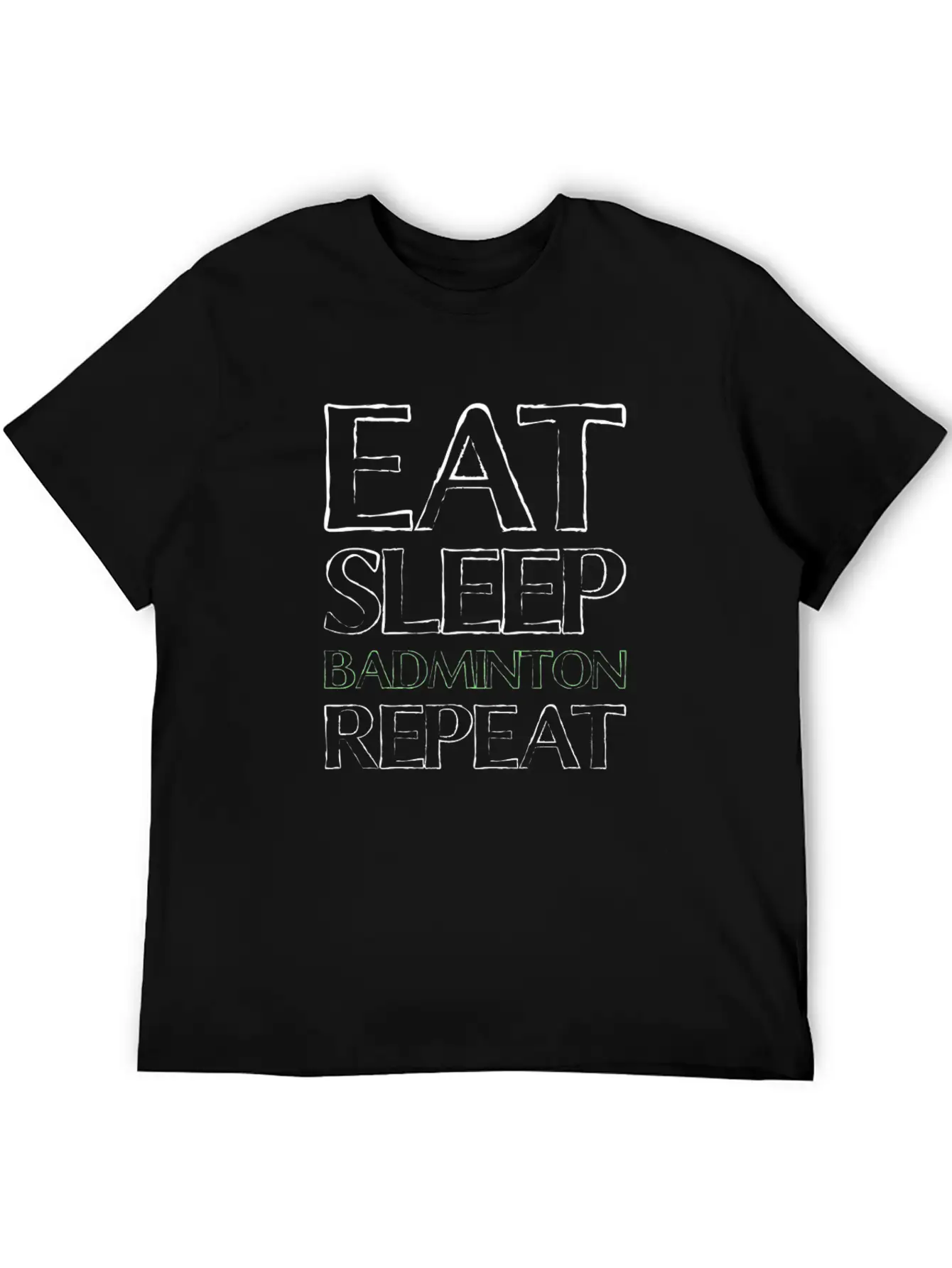 Eat Sleep Badminton Comfortable Minimalist Graphic Tee – Summer Style Essential