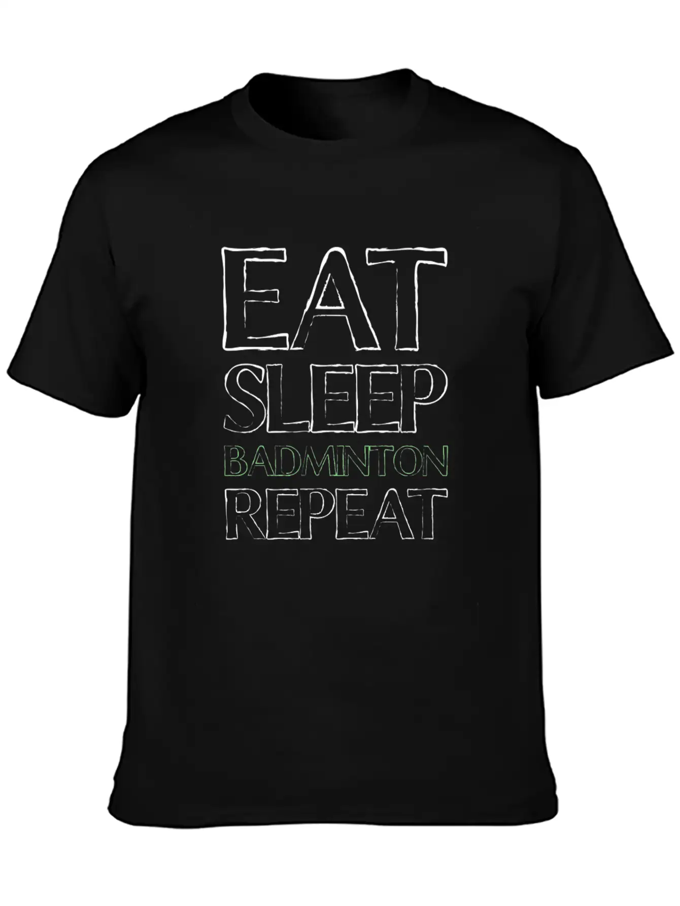 Eat Sleep Badminton Comfortable Minimalist Graphic Tee – Summer Style Essential