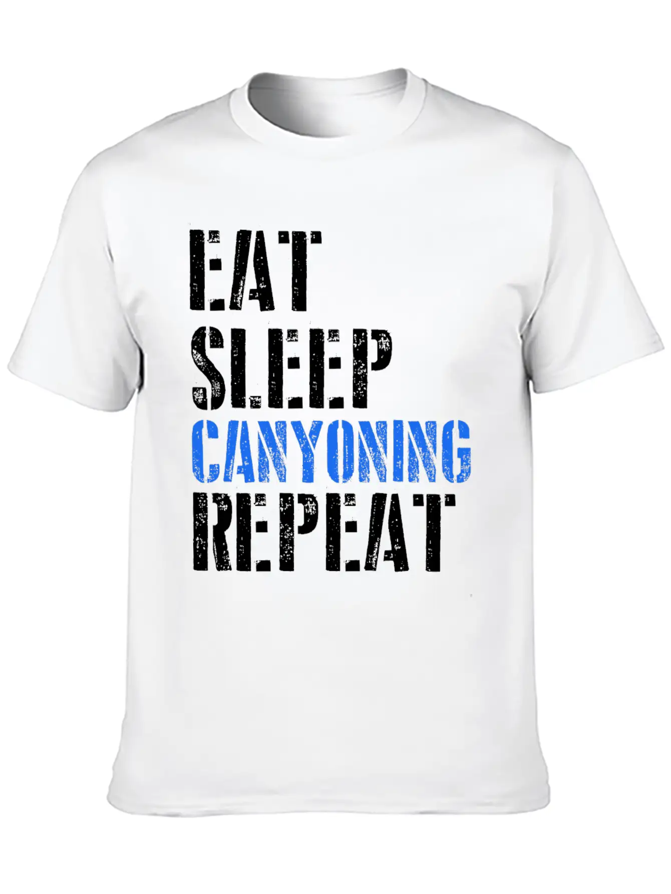 Eat. Sleep. Canyoning. Repeat. Stylish Everyday T-Shirt – Unisex Basic Cotton Tee