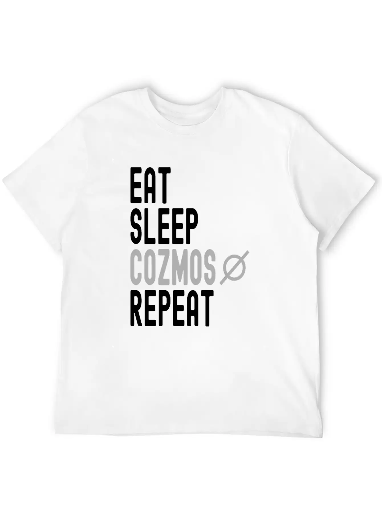 Eat Sleep Cozmos Repeat Stylish Everyday T-Shirt – Unisex Basic Cotton Tee