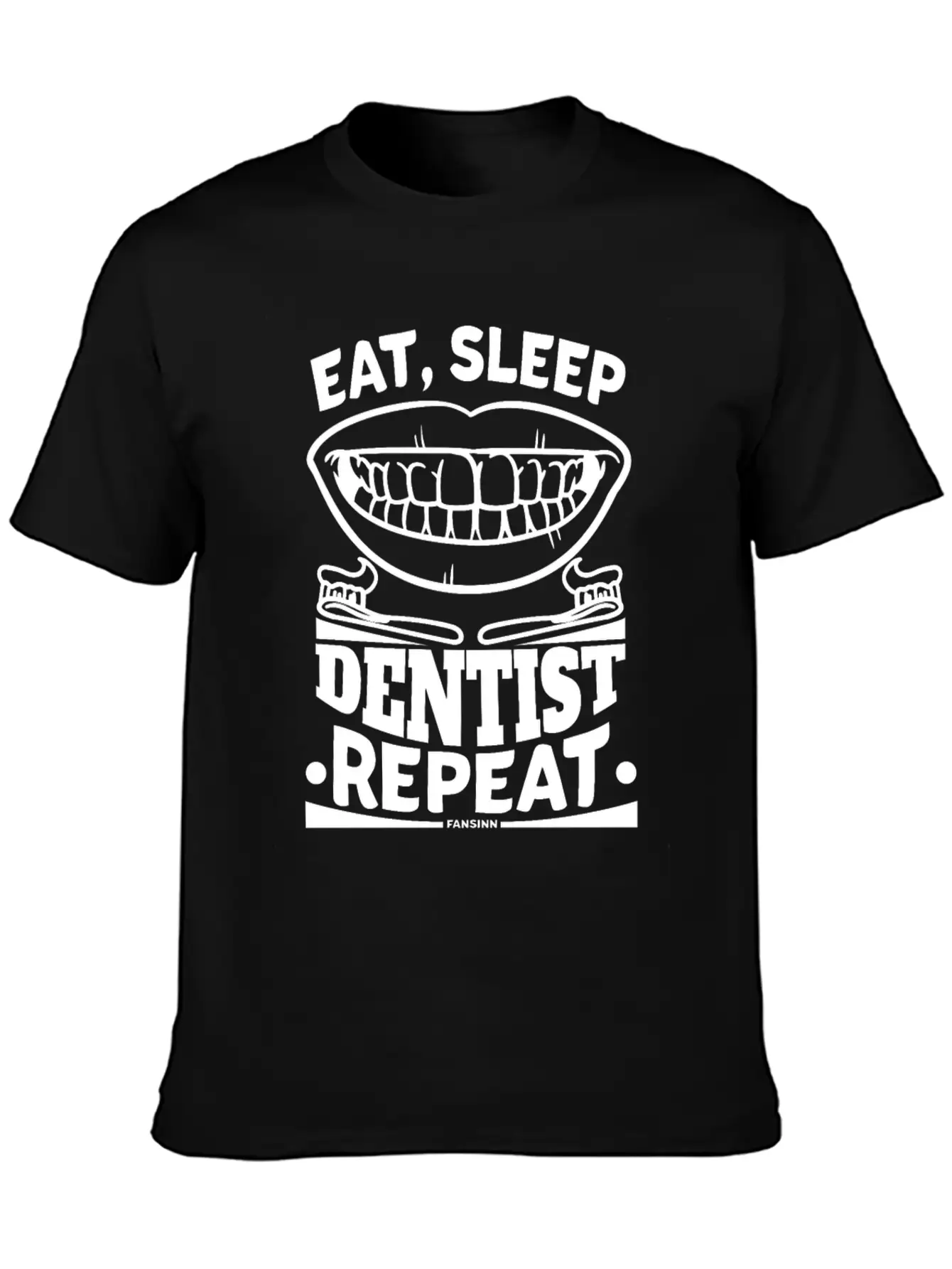Eat Sleep Dentist Repeat Dental Tooth Unisex Short Sleeve Soft Cotton T-Shirt – Casual Everyday Wear
