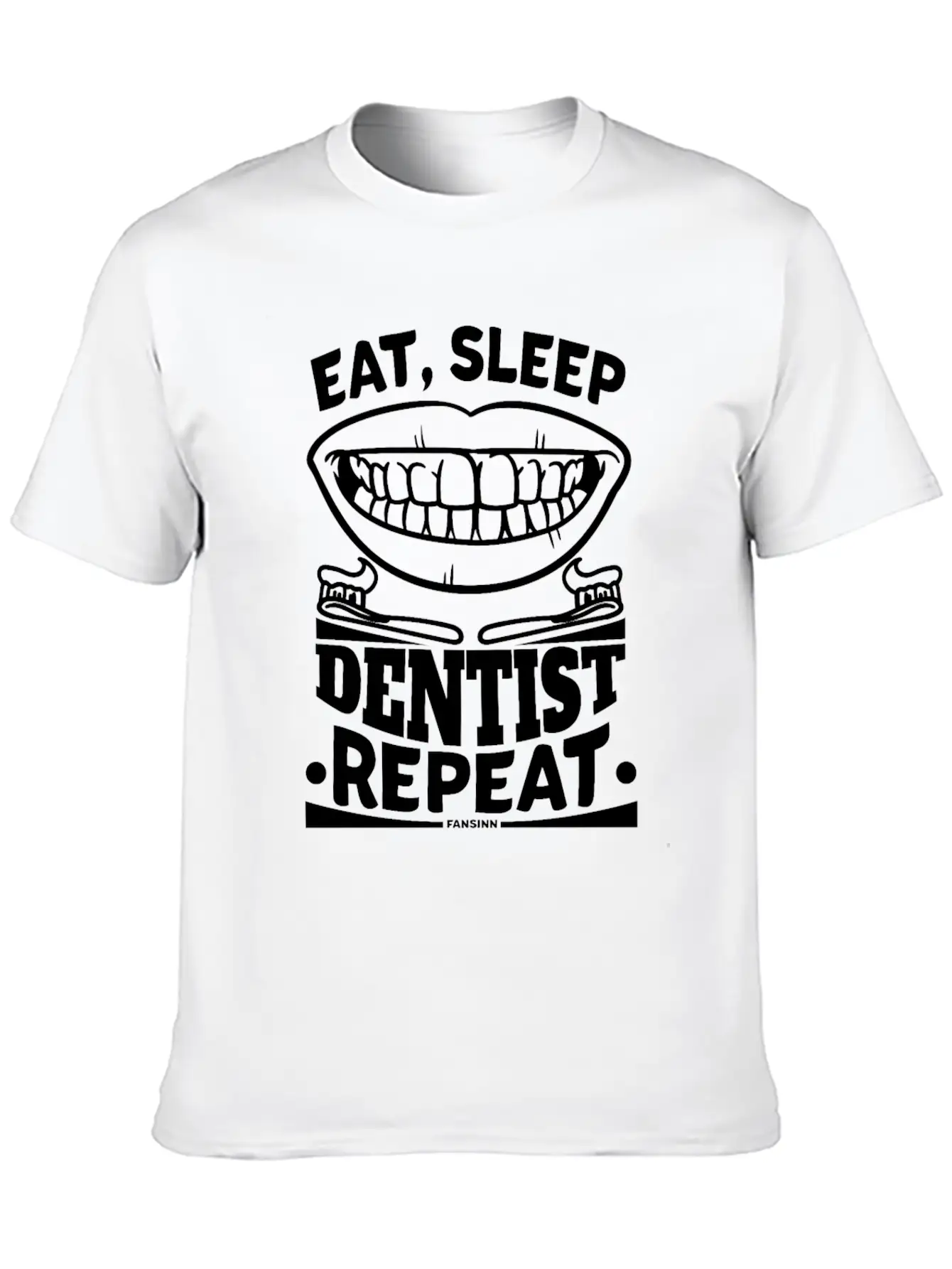 Eat Sleep Dentist Repeat Dental Tooth Unisex Short Sleeve Soft Cotton T-Shirt – Casual Everyday Wear