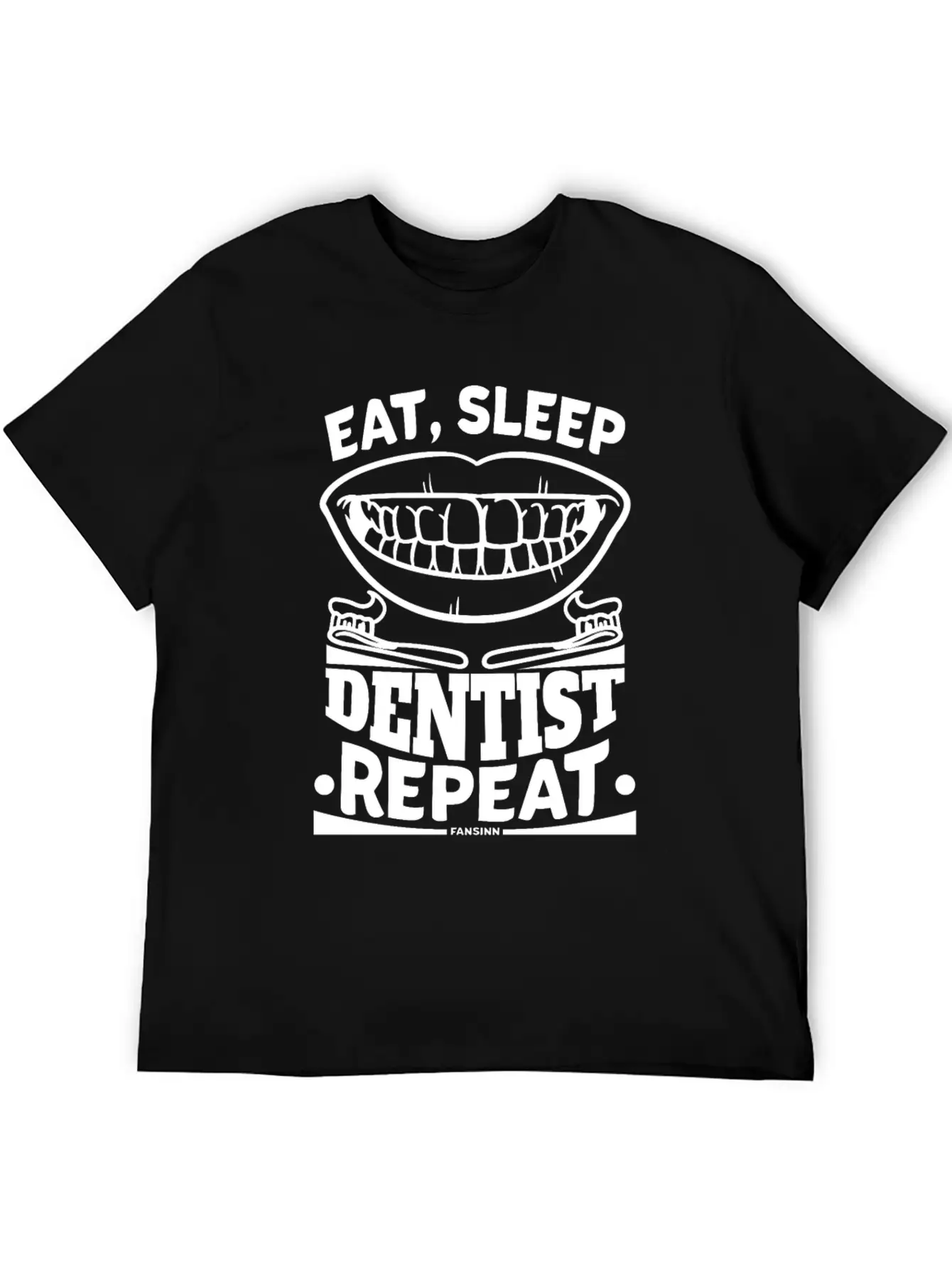 Eat Sleep Dentist Repeat Dental Tooth Unisex Short Sleeve Soft Cotton T-Shirt – Casual Everyday Wear