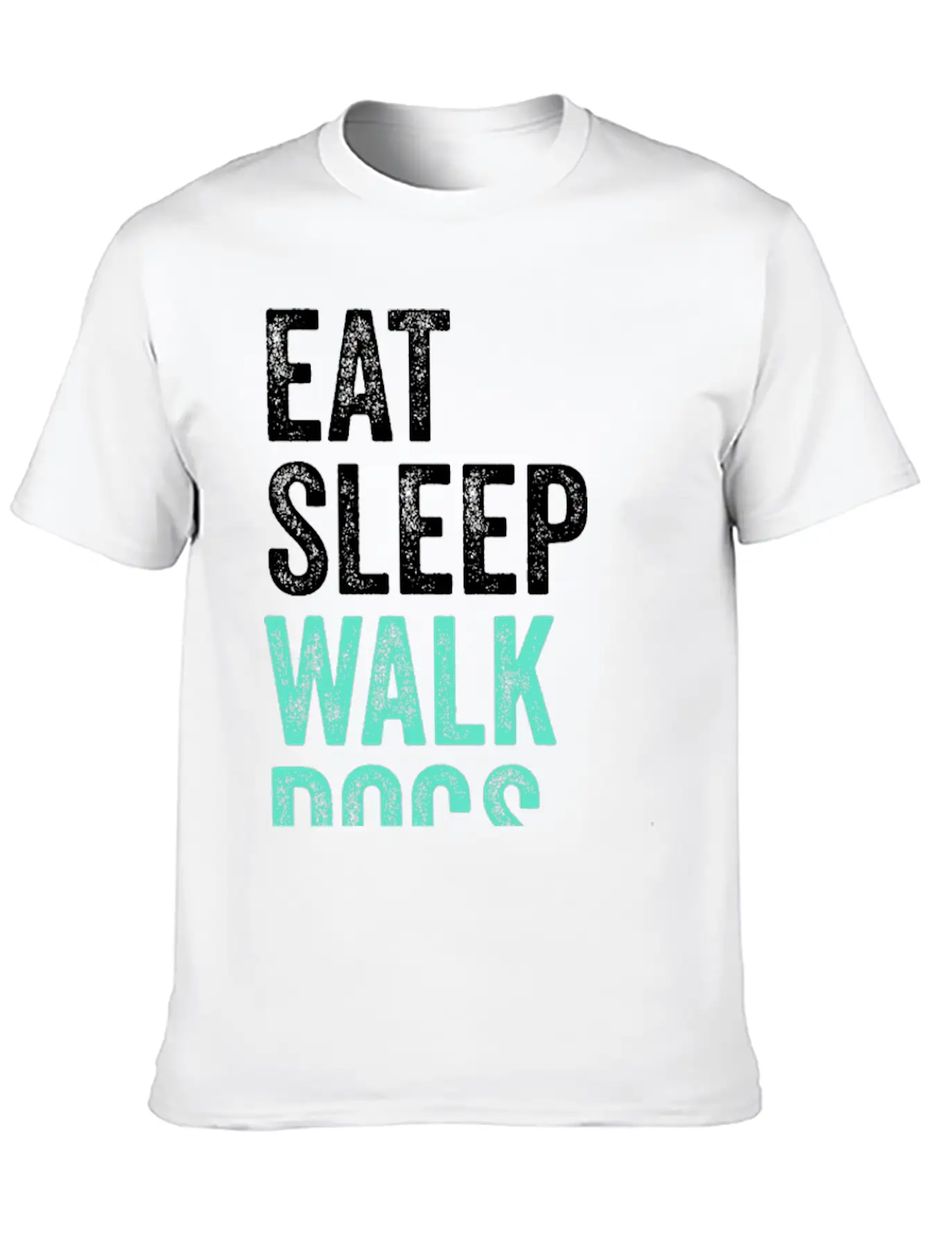 Eat Sleep Walk Dogs Dog Walking Dog Lover Unisex Short Sleeve Soft Cotton T-Shirt – Casual Everyday Wear
