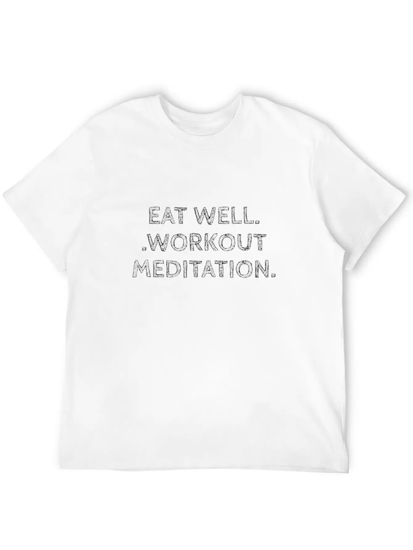 Eat Well, Workout, Meditation Unisex Short Sleeve Soft Cotton T-Shirt – Casual Everyday Wear