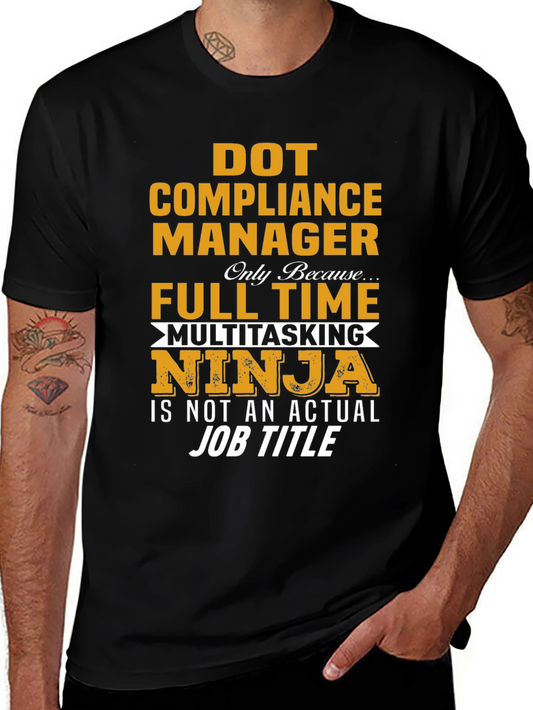 DOT Compliance Manager Multitasking Ninja T-Shirt