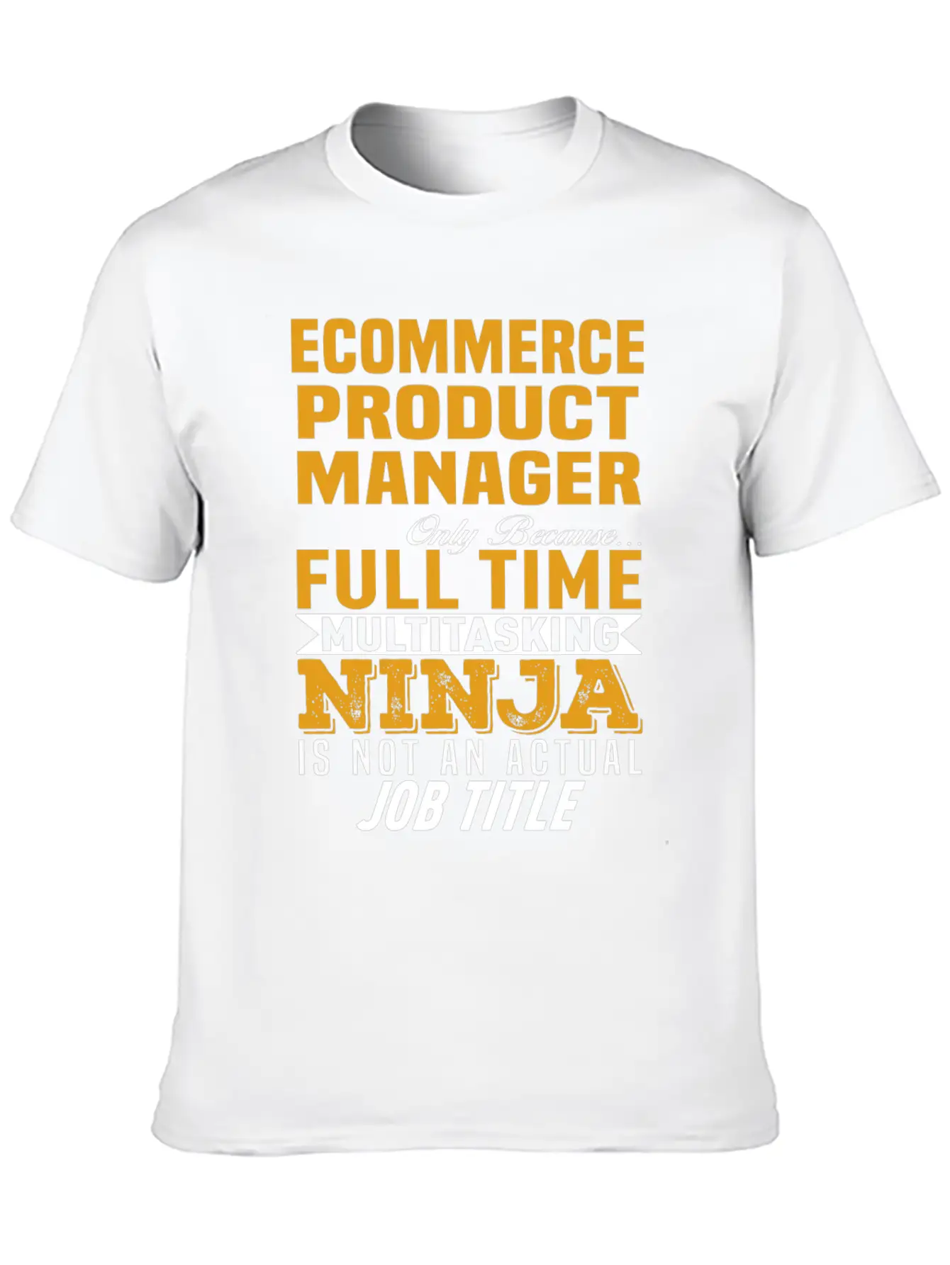 Ecommerce Product Manager Basic Graphic T-Shirt – Daily Comfort In Soft Cotton