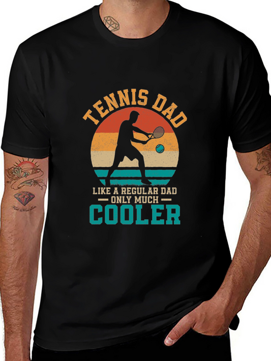 Tennis Dad T-Shirt - Cool Fathers Day Gift!