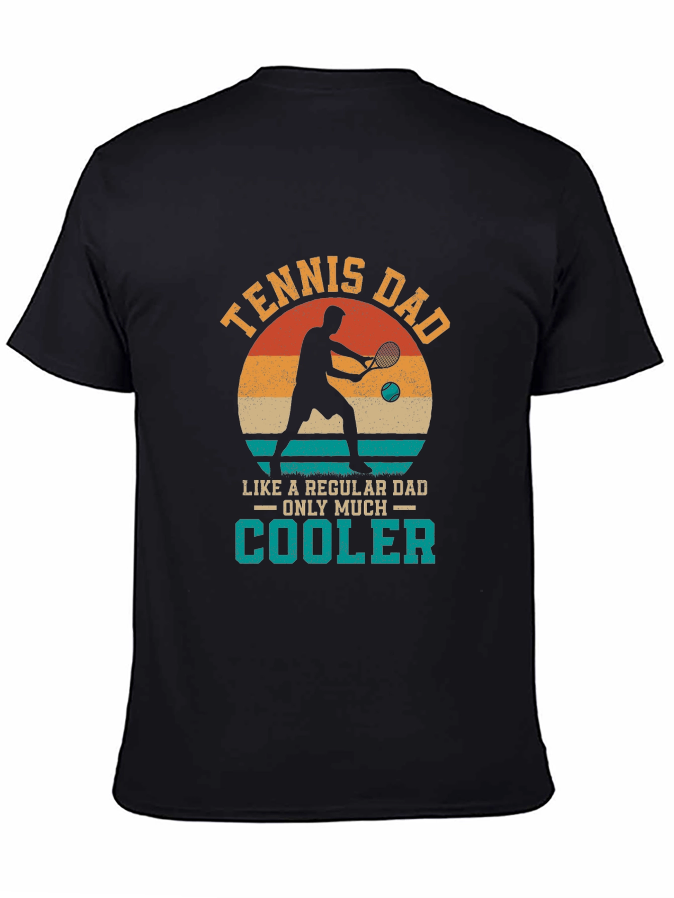 Tennis Dad T-Shirt - Cool Fathers Day Gift!
