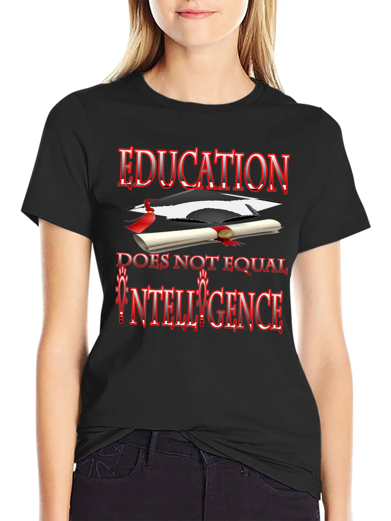 Education Does Not Equal Intelligence Basic Graphic T-Shirt – Daily Comfort In Soft Cotton