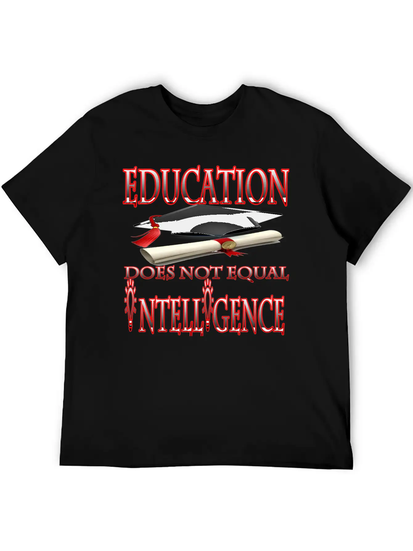 Education Does Not Equal Intelligence Basic Graphic T-Shirt – Daily Comfort In Soft Cotton