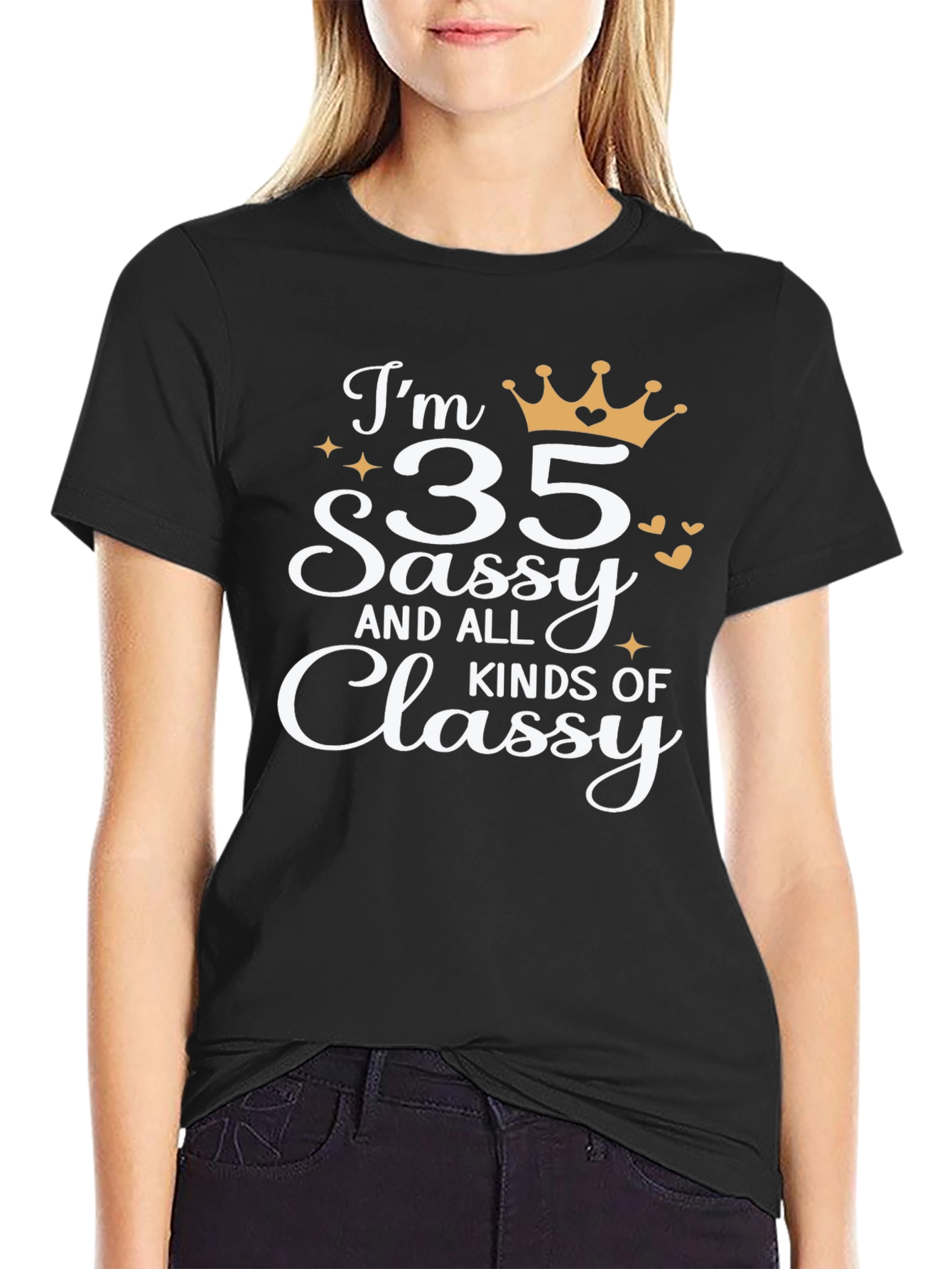 35 Sassy and Classy T-Shirt